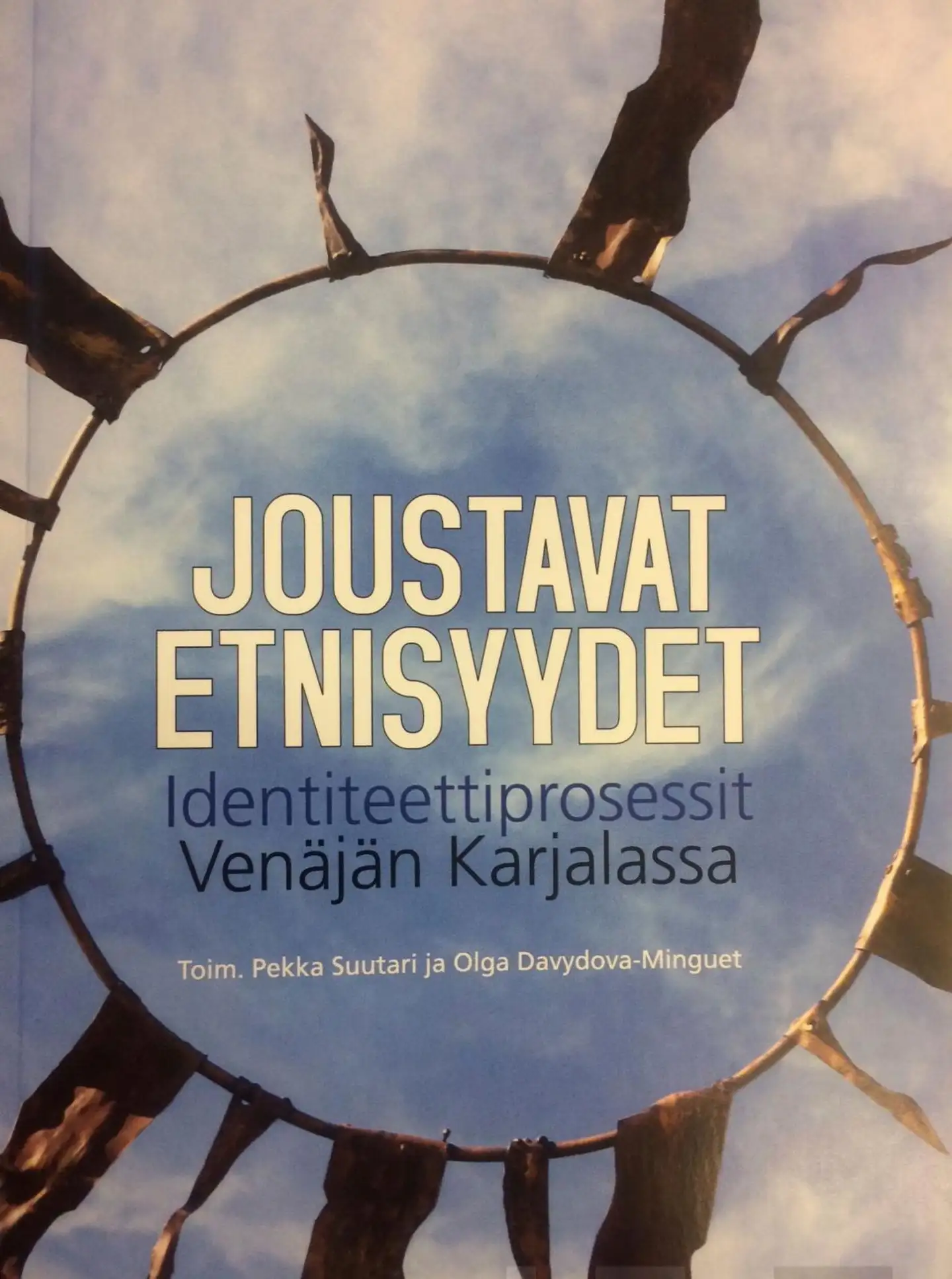 Joustavat etnisyydet - Identiteettiprosessit Venäjän Karjalassa