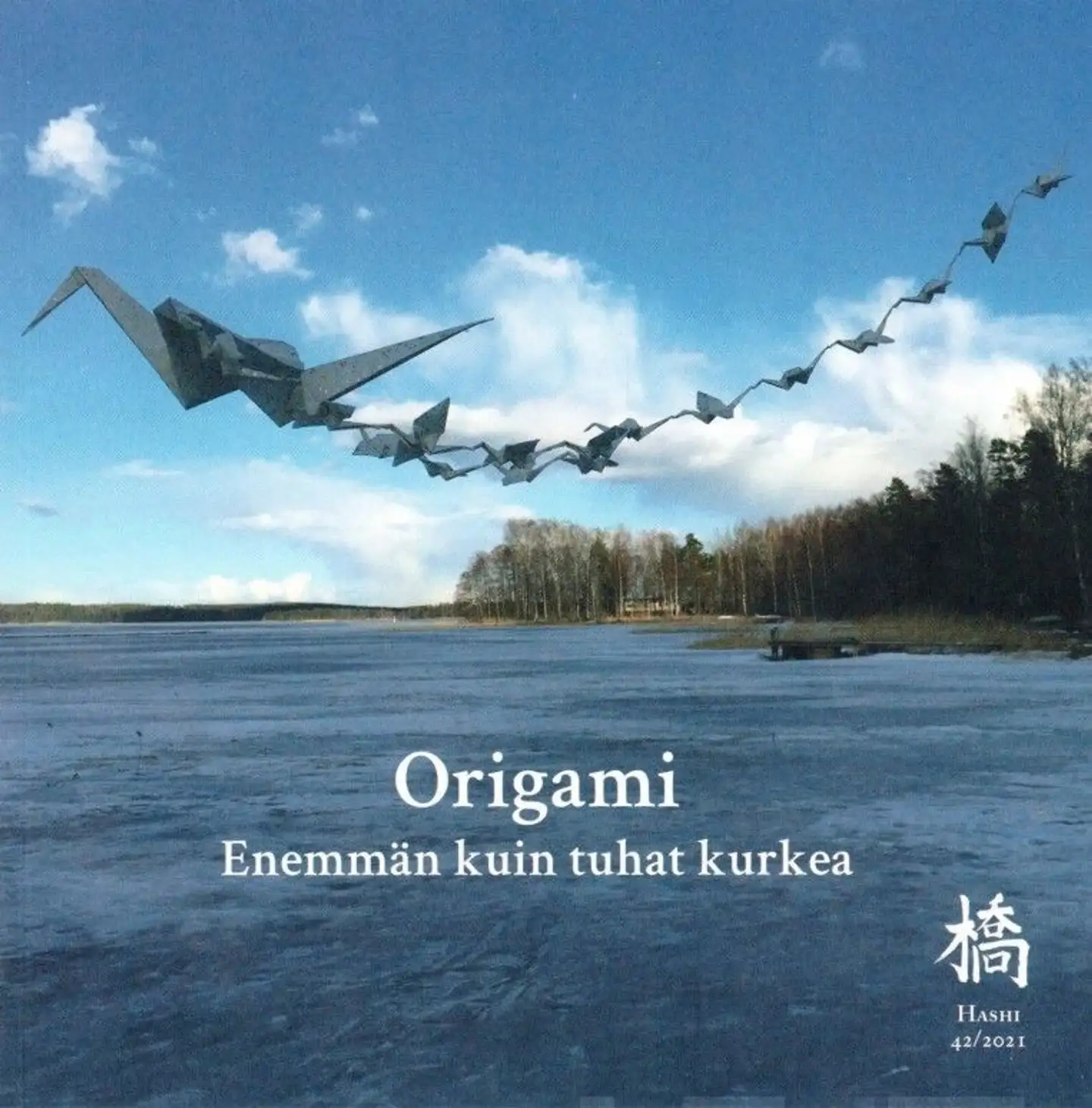 Moilanen, Origami - Enemmän kuin tuhat kurkea