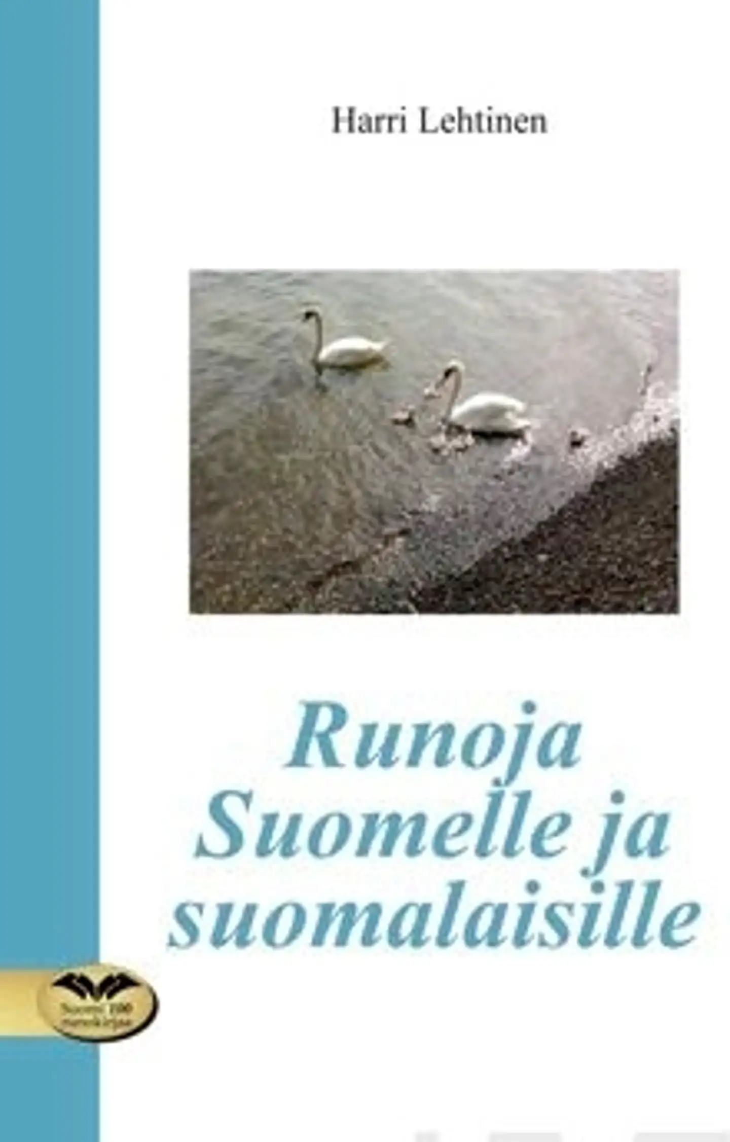 Lehtinen, Runoja Suomelle ja suomalaisille