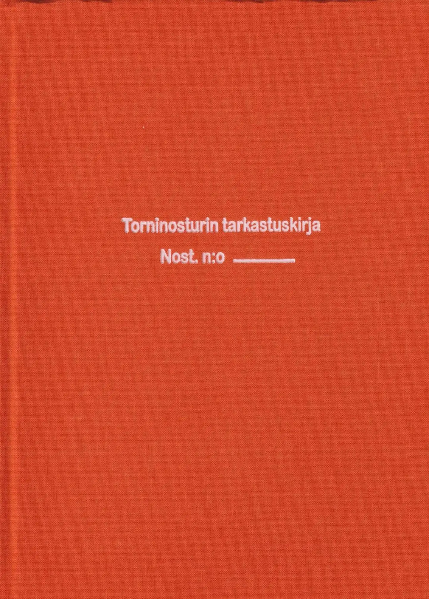 Torninosturin tarkastuskirja - Tornkranens arbetsdagbok