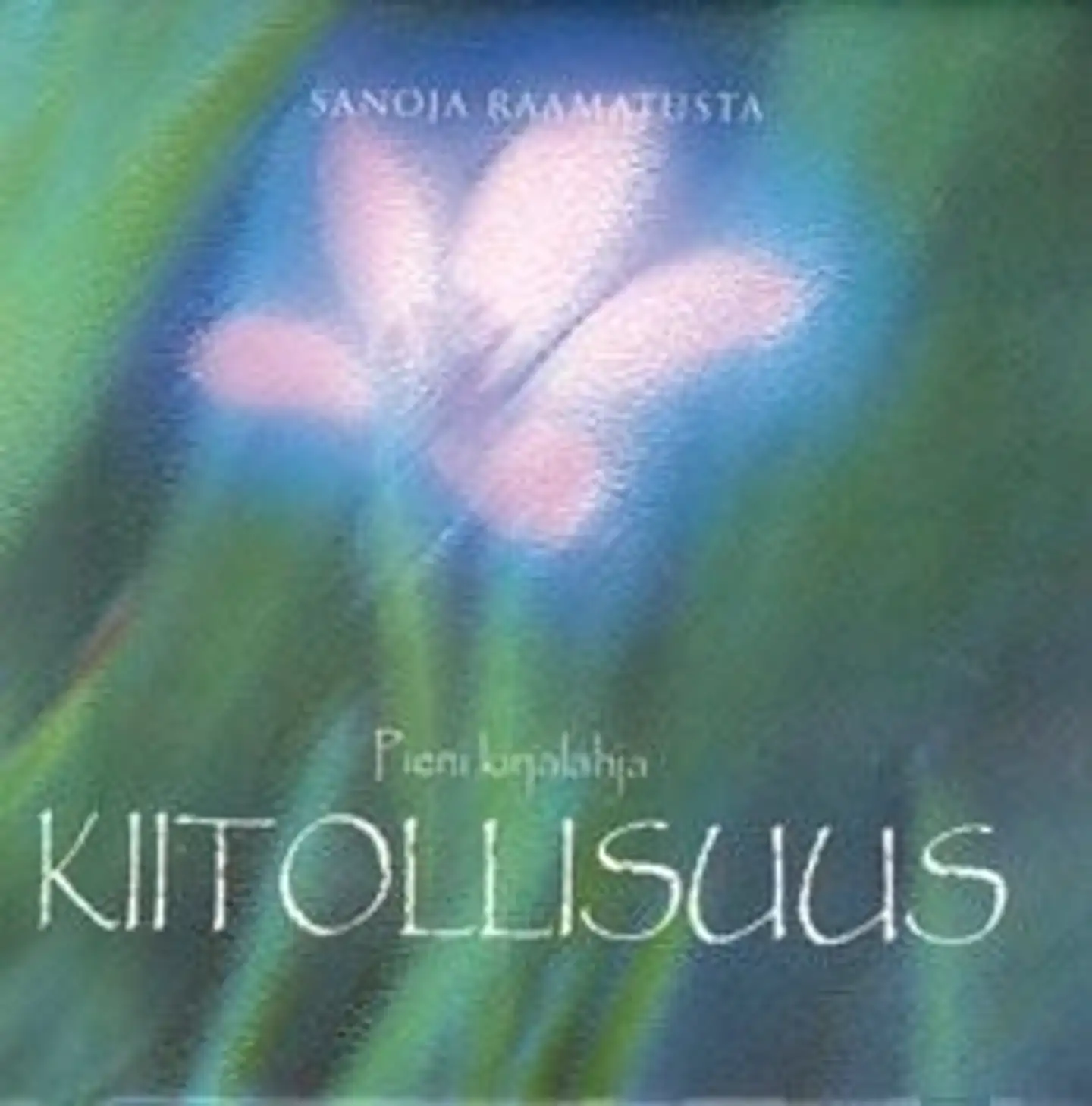 Kiitollisuus - sanoja Raamatusta