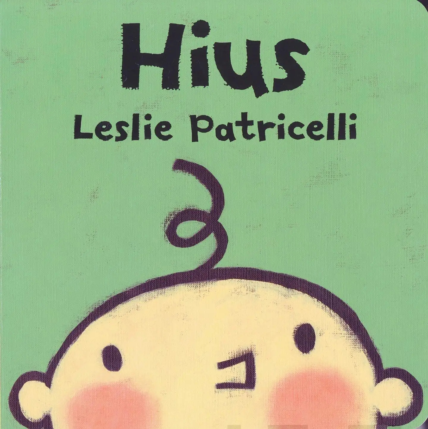 Patricelli, Hius