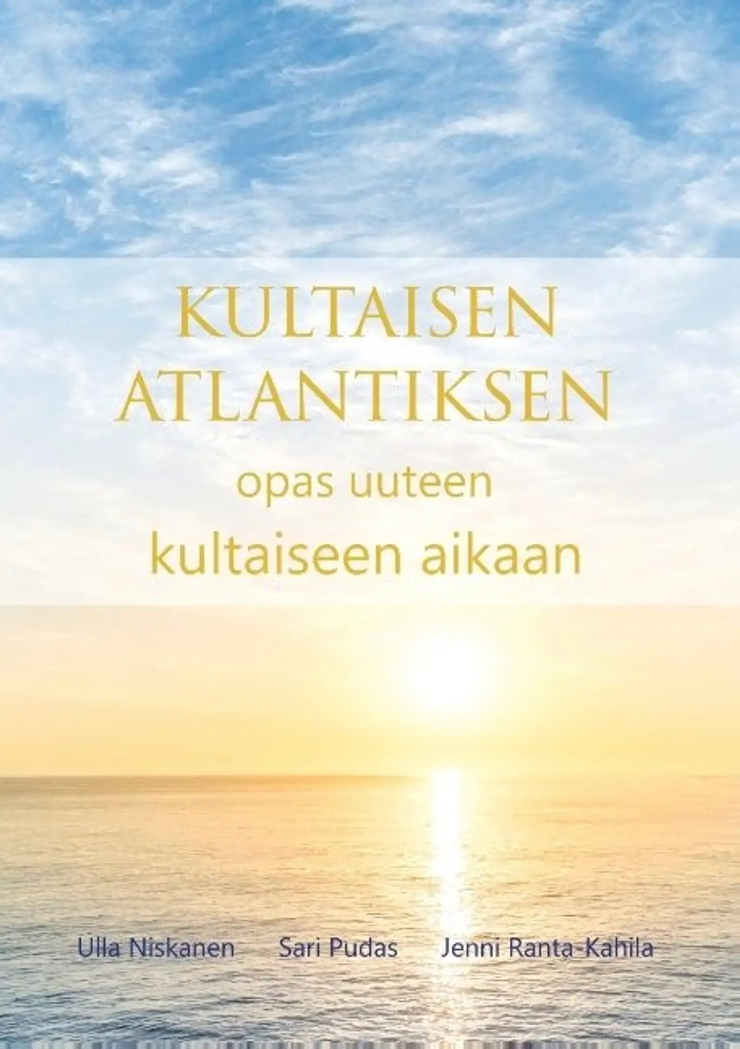 Niskanen, Kultaisen Atlantiksen opas uuteen kultaiseen aikaan