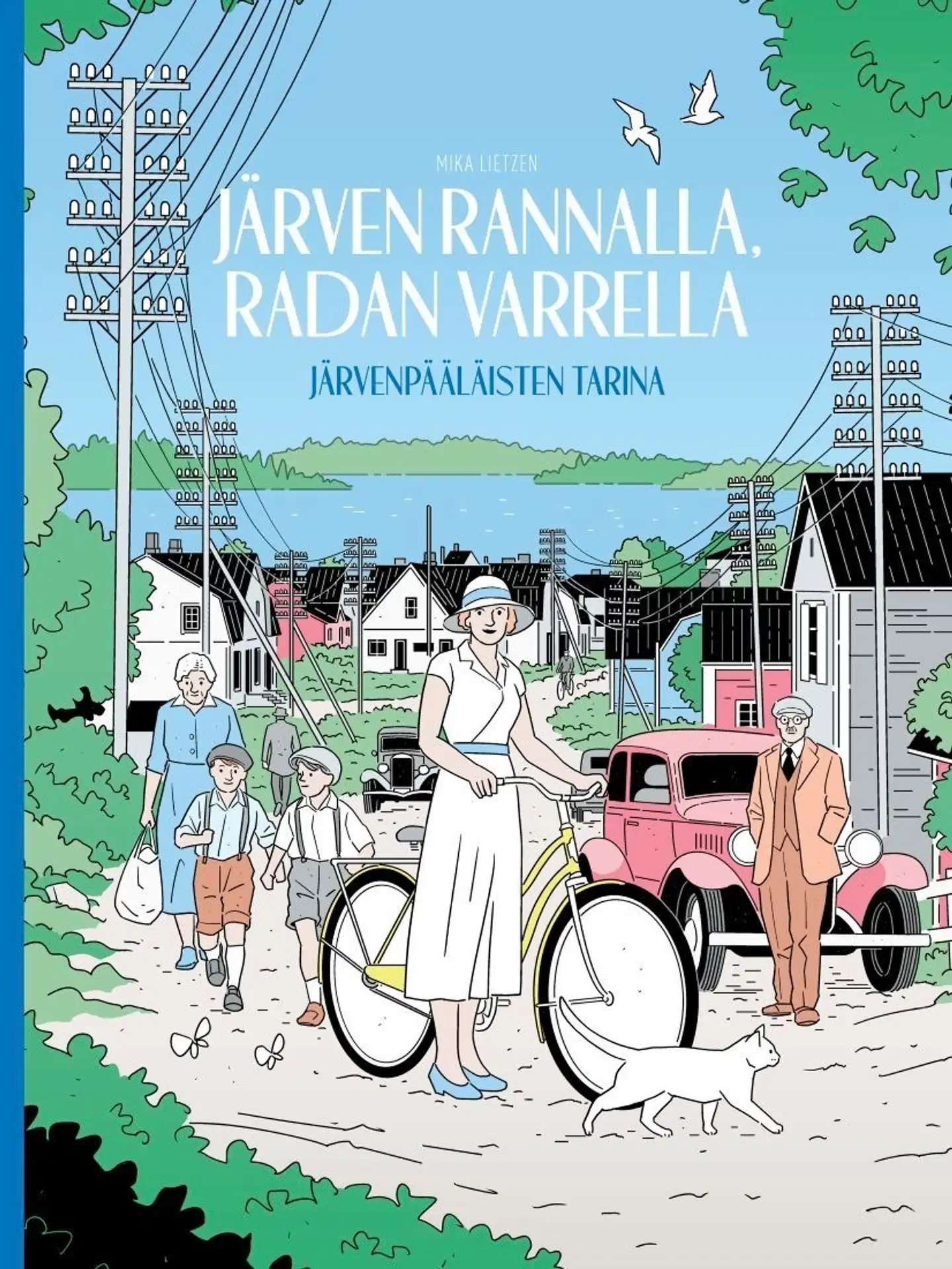 Lietzén, Järven rannalla, radan varrella - Järvenpääläisten tarina