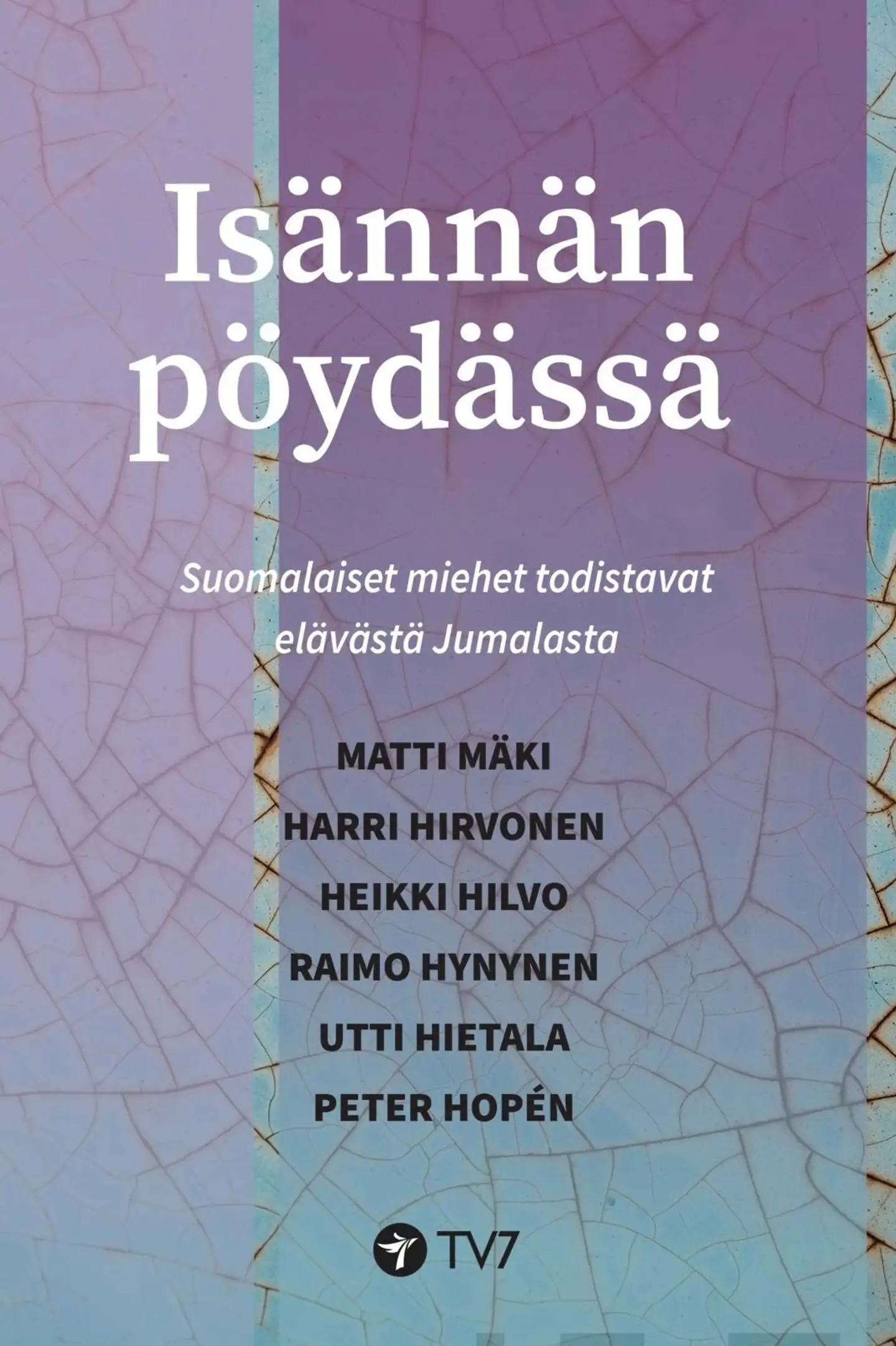Isännän pöydässä - Suomalaiset miehet todistavat elävästä Jumalasta