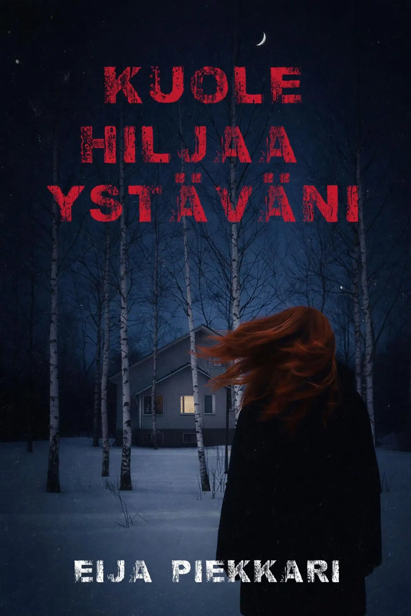 Piekkari, Kuole hiljaa, ystäväni