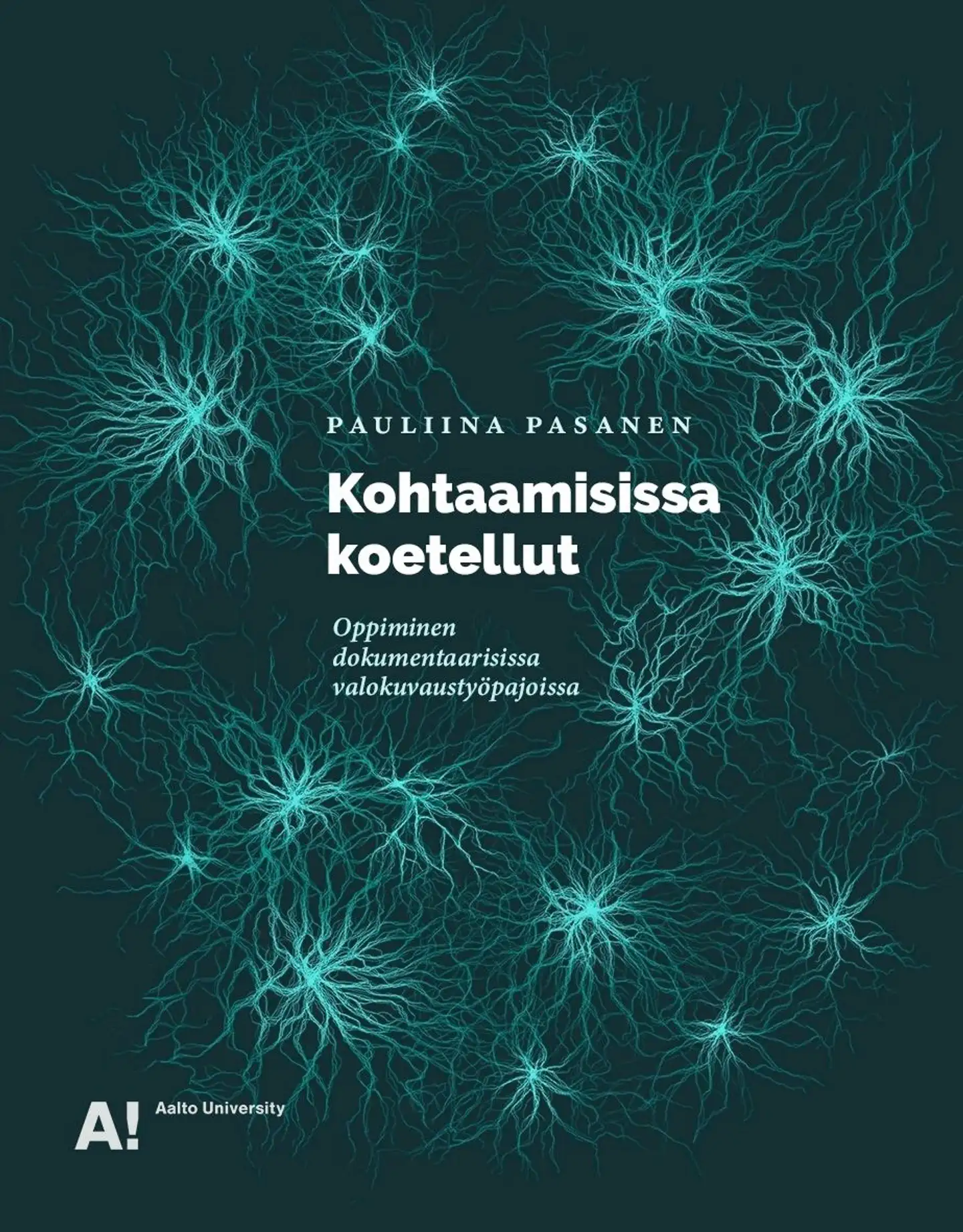 Pasanen, Kohtaamisissa koetellut - Oppiminen dokumentaarisissa valokuvaustyöpajoissa