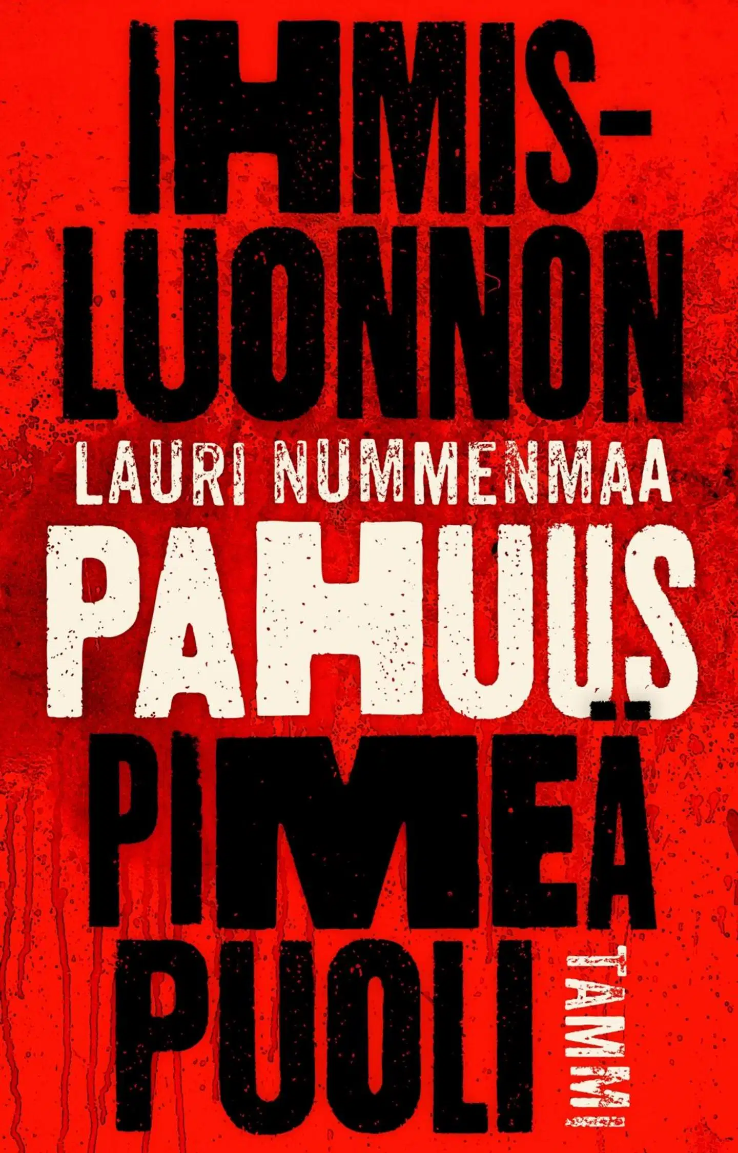 Nummenmaa, Pahuus - Ihmisluonnon pimeä puoli