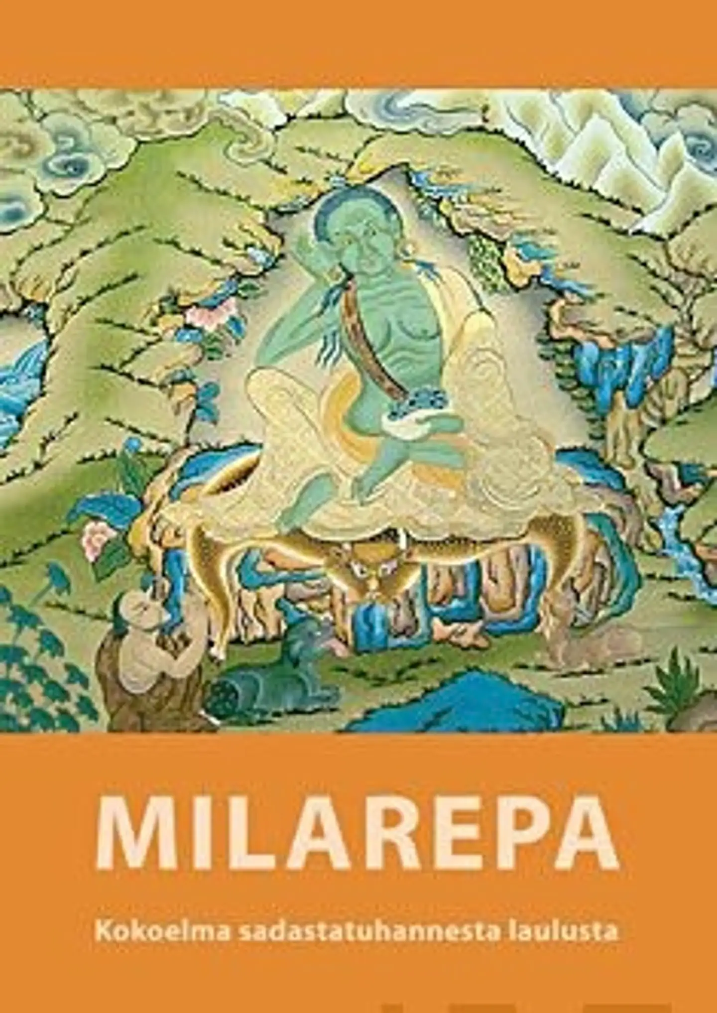Milarepa - kokoelma sadastatuhannesta laulusta