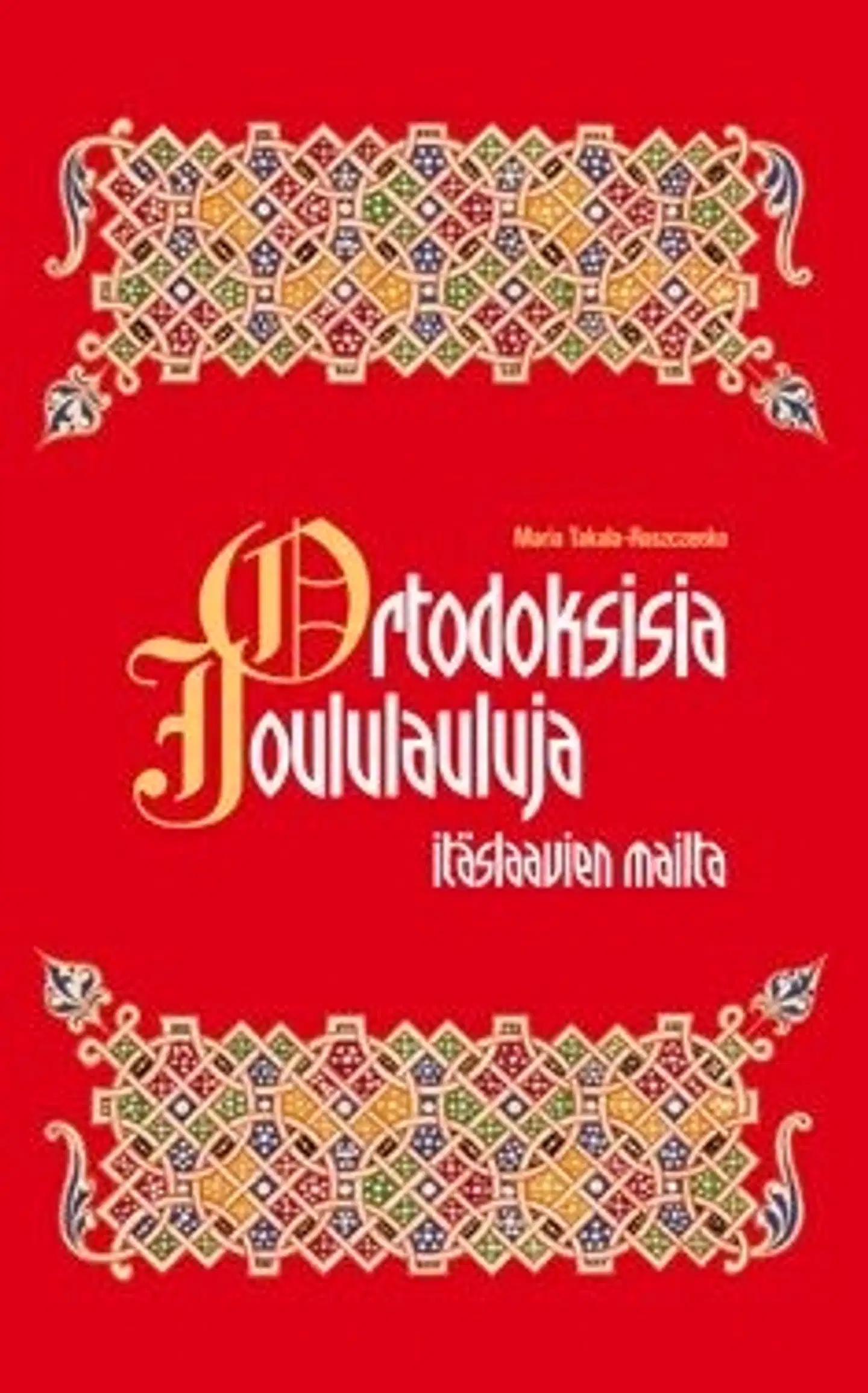 Ortodoksisia joululauluja itäslaavien mailta