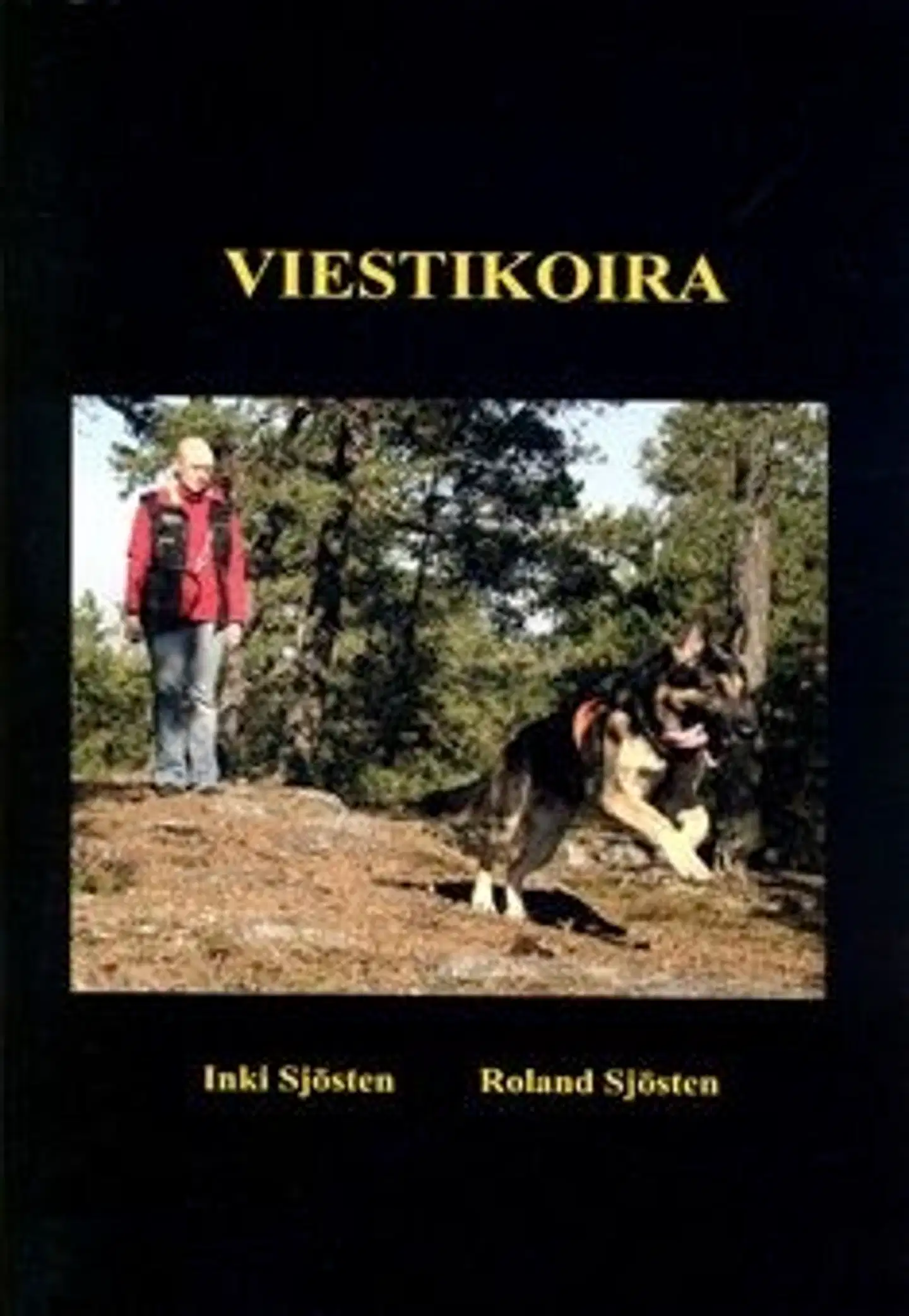 Sjösten, Viestikoira
