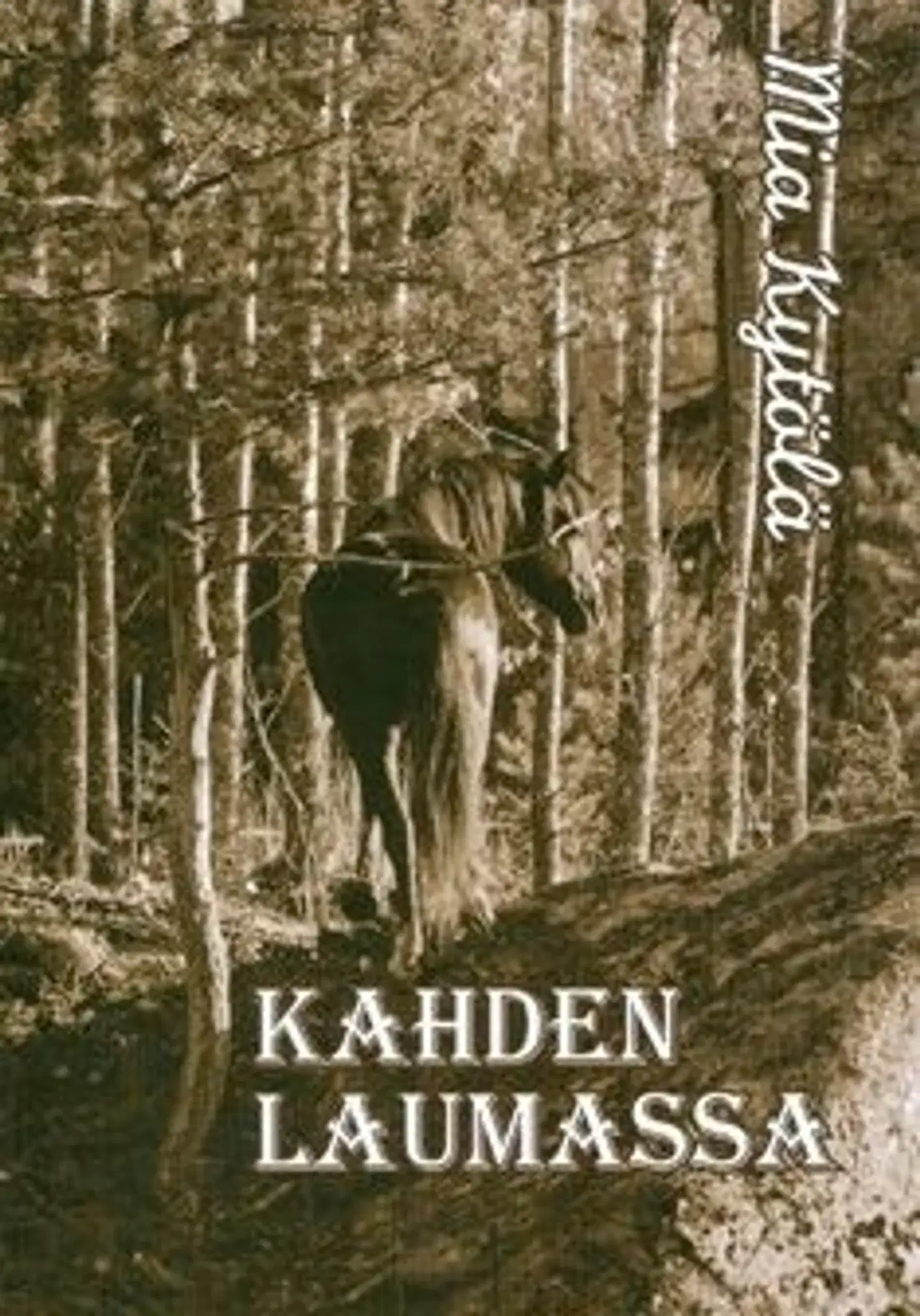 Kytölä, Kahden laumassa