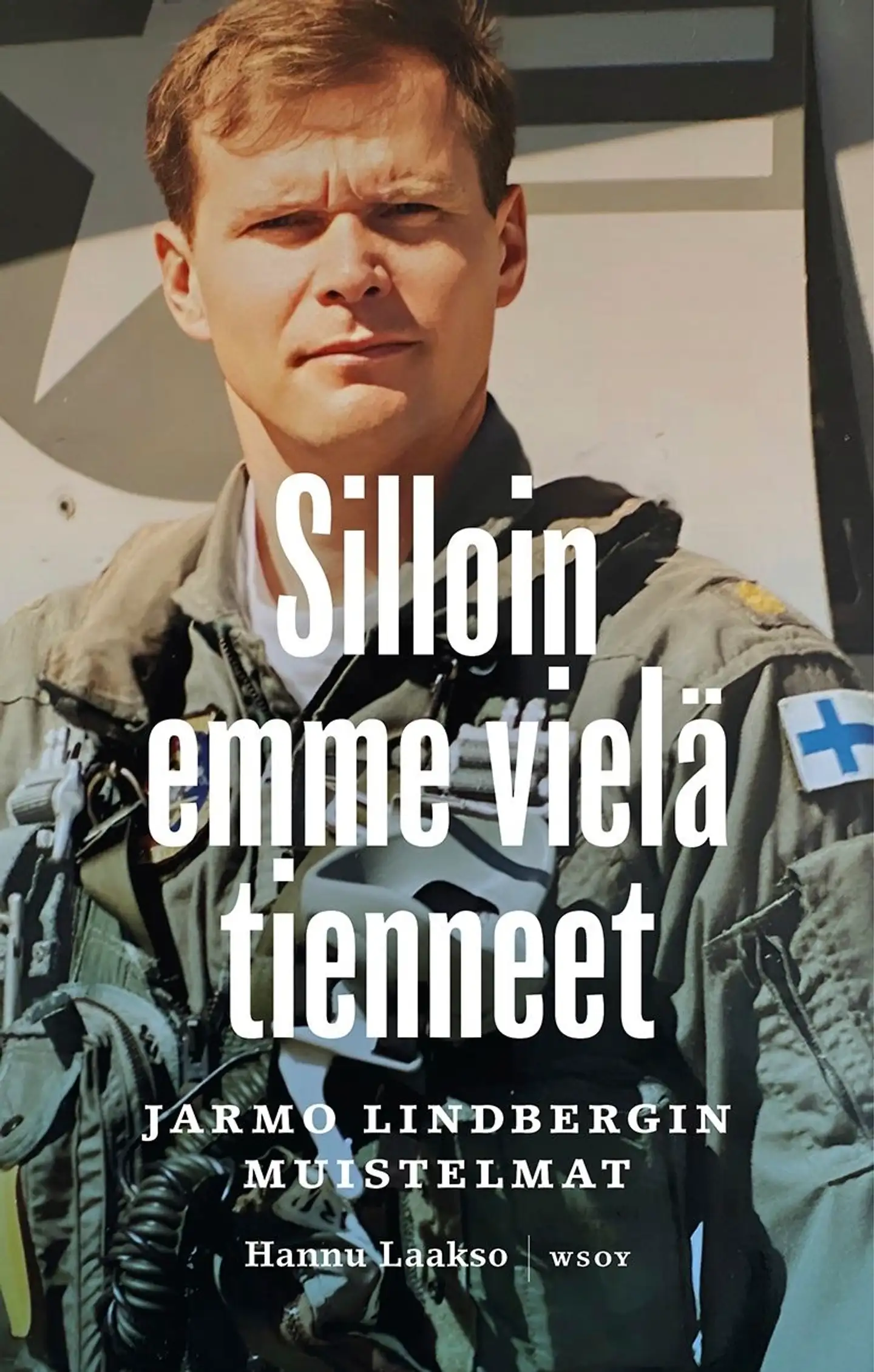 Lindberg, Silloin emme vielä tienneet - Jarmo Lindbergin muistelmat