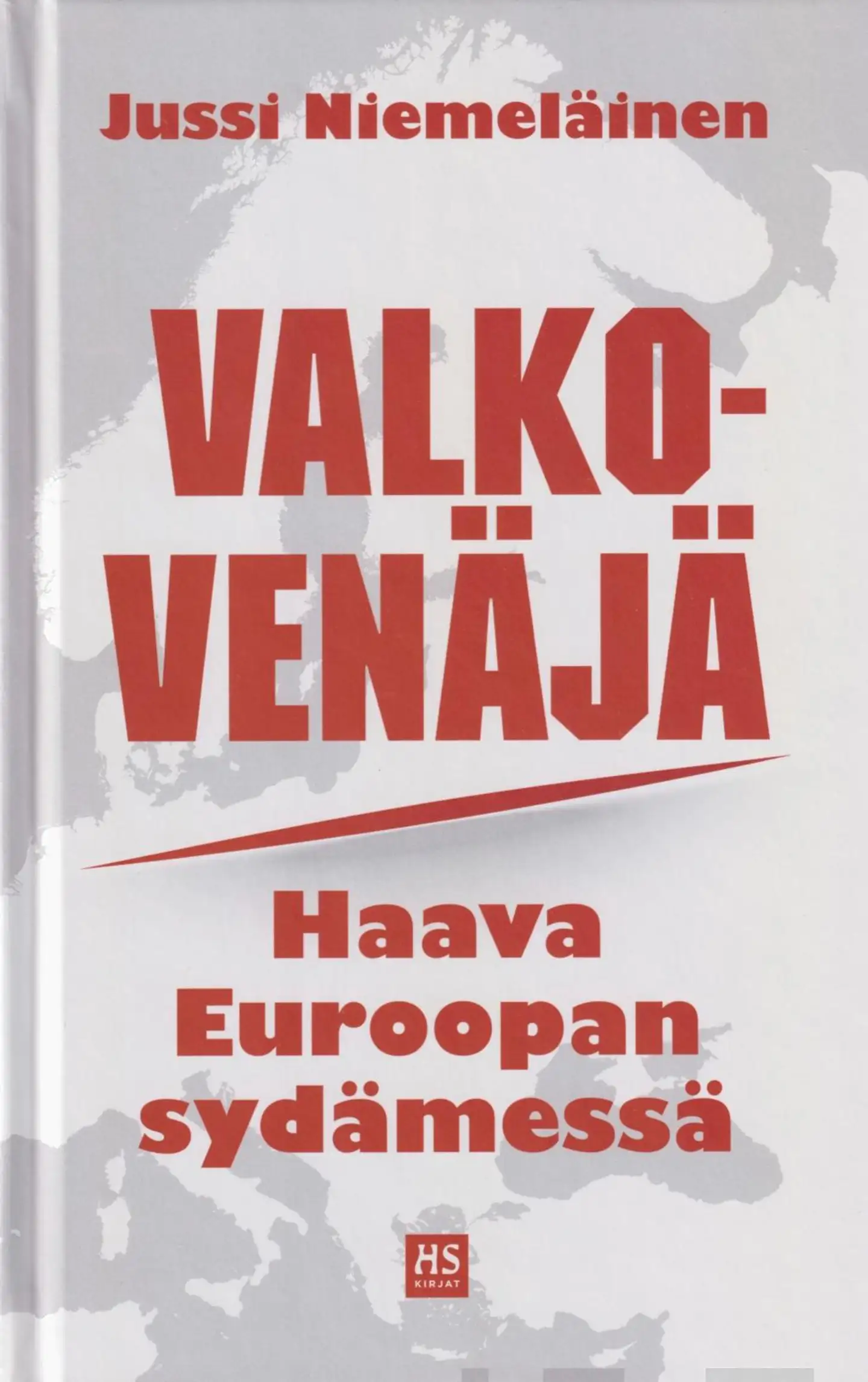 Niemeläinen, Valko-Venäjä - haava Euroopan sydämessä