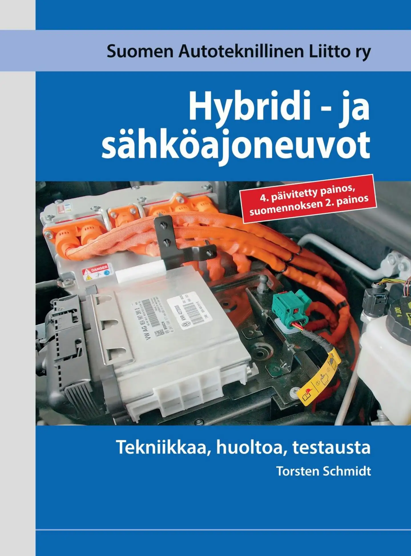 Schmidt, Hybridi- ja sähköajoneuvot - Tekniikkaa, huoltoa, testausta