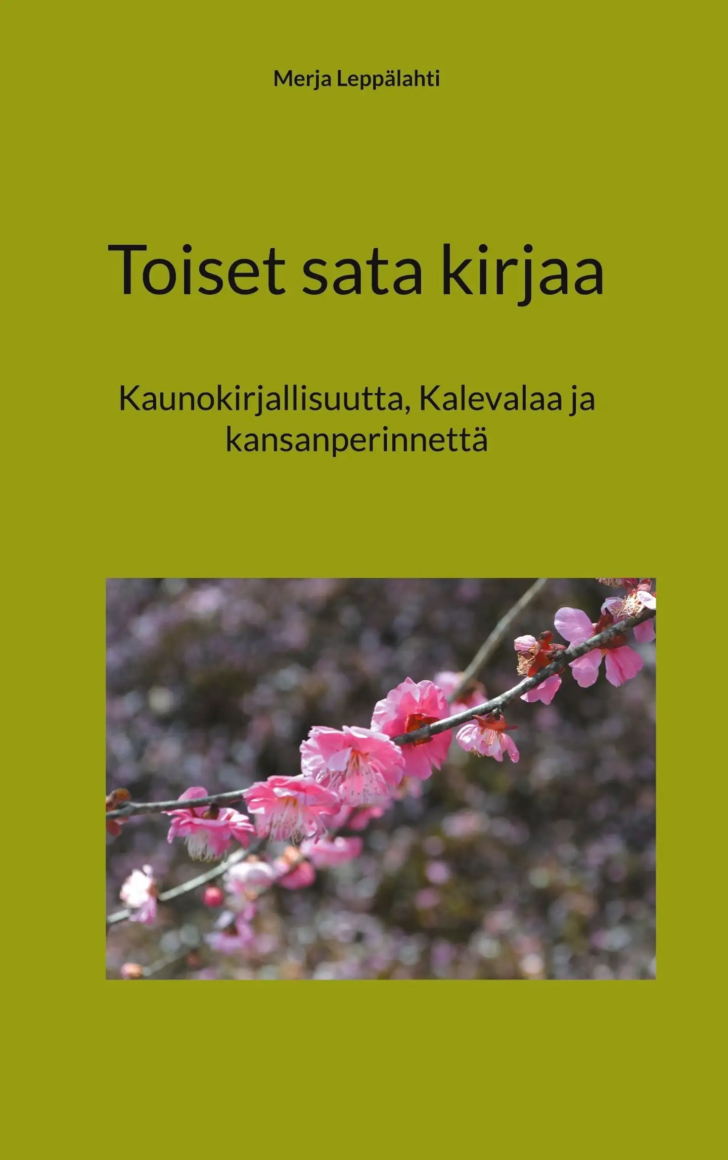 Leppälahti, Toiset sata kirjaa - Kaunokirjallisuutta, Kalevalaa ja kansanperinnettä