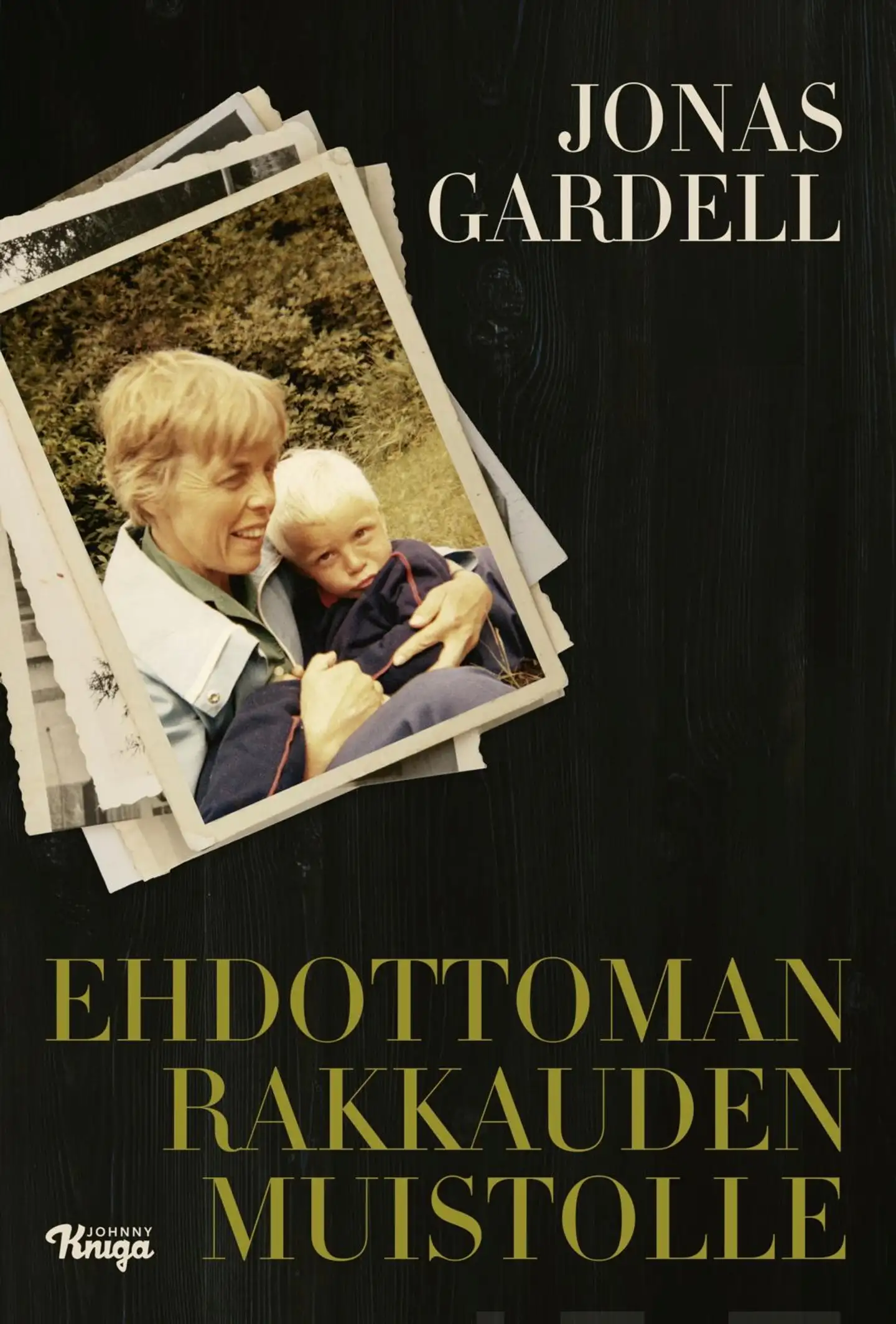 Gardell, Ehdottoman rakkauden muistolle