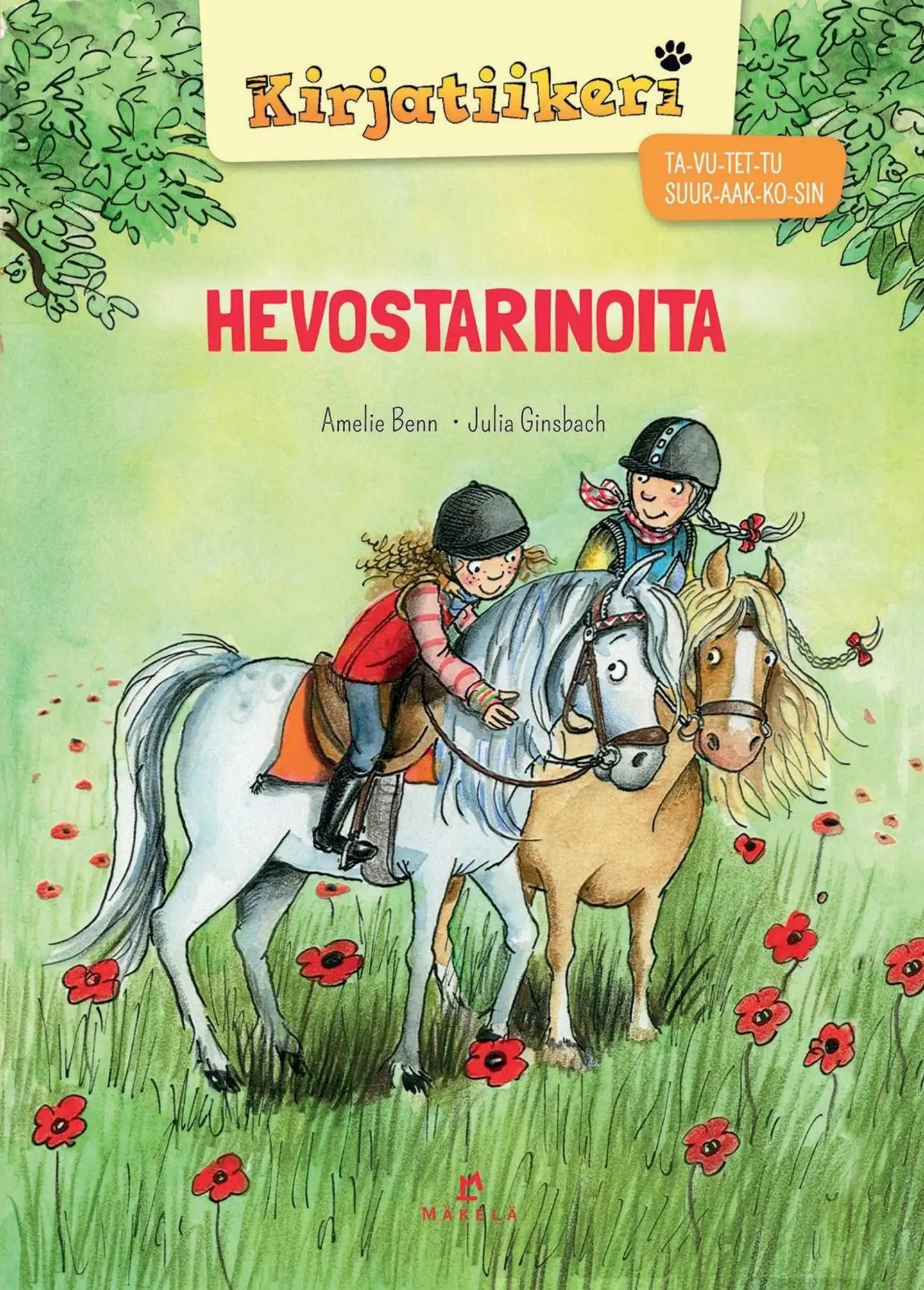 Benn, Hevostarinoita - TA-VU-TET-TU, SUURAAKKOSET