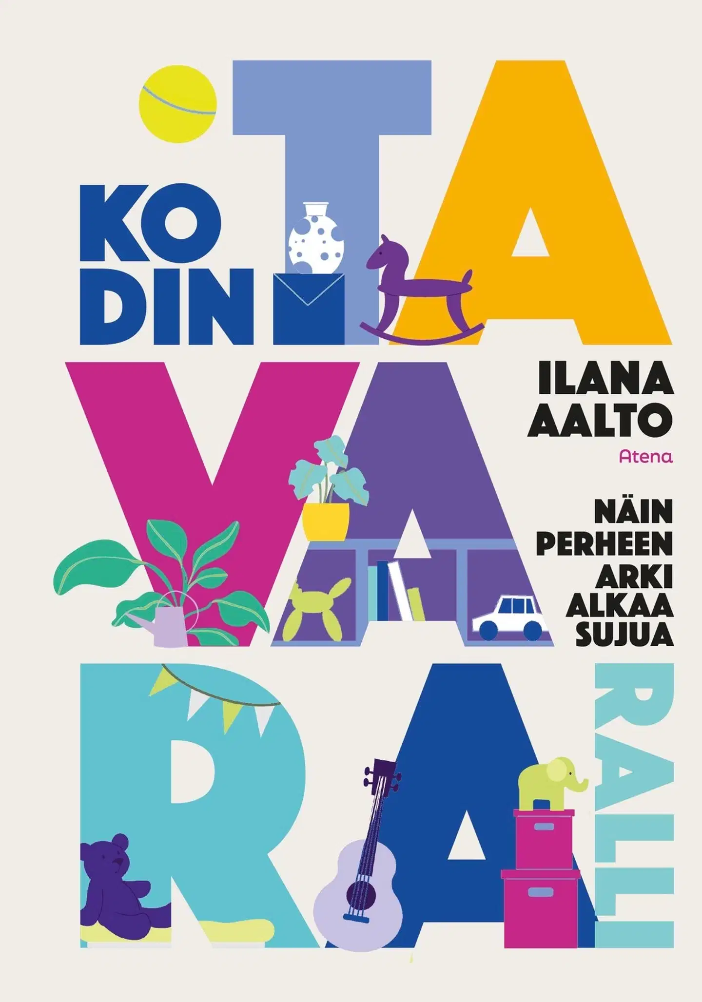 Aalto, Kodin tavararalli - Näin perheen arki alkaa sujua
