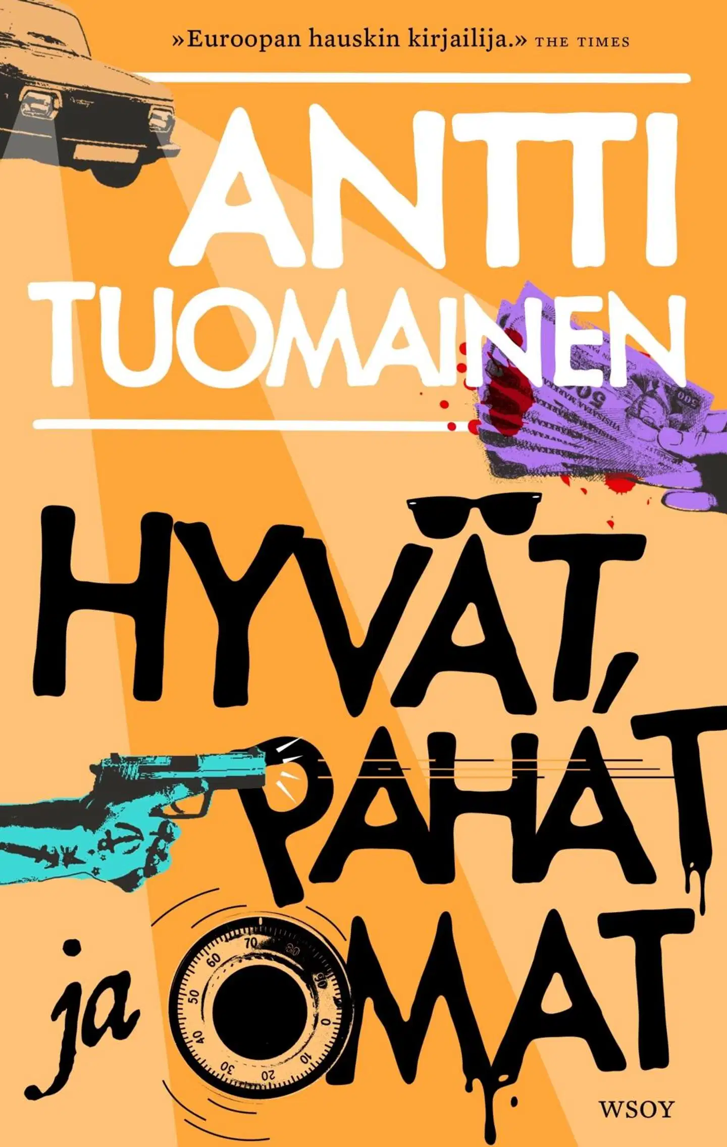 Tuomainen, Hyvät, pahat ja omat
