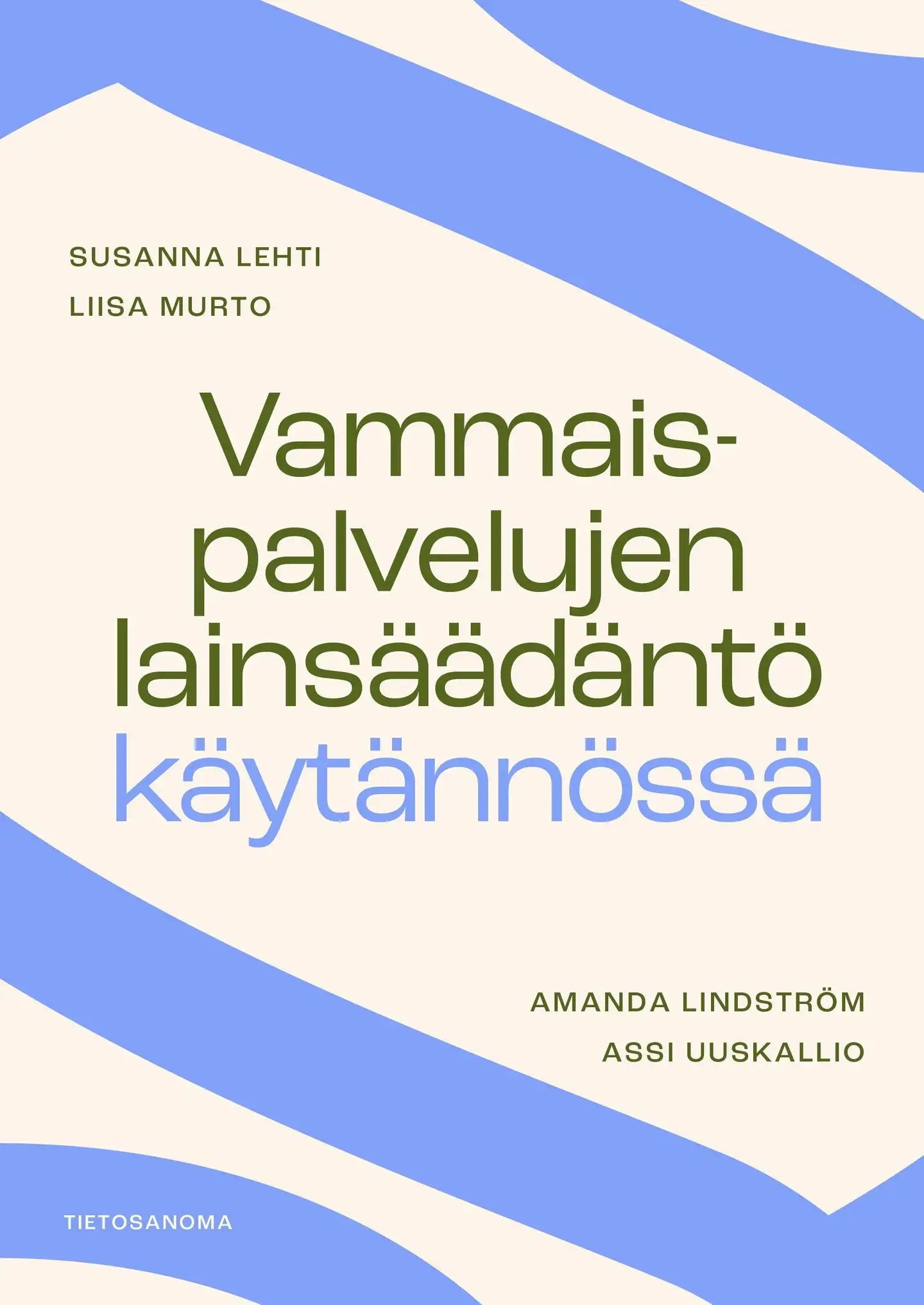 Lehti, Vammaispalvelujen lainsäädäntö käytännössä