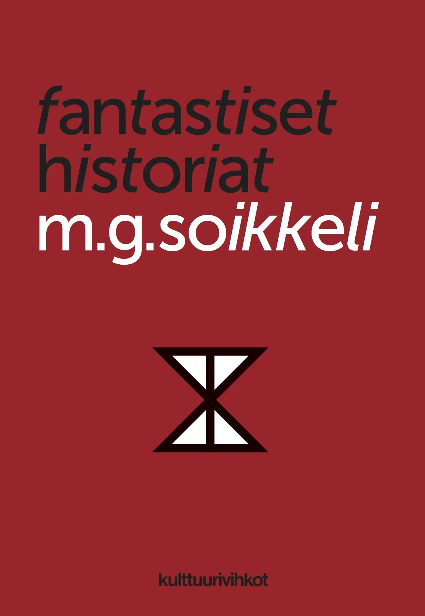 Soikkeli, Fantastiset historiat