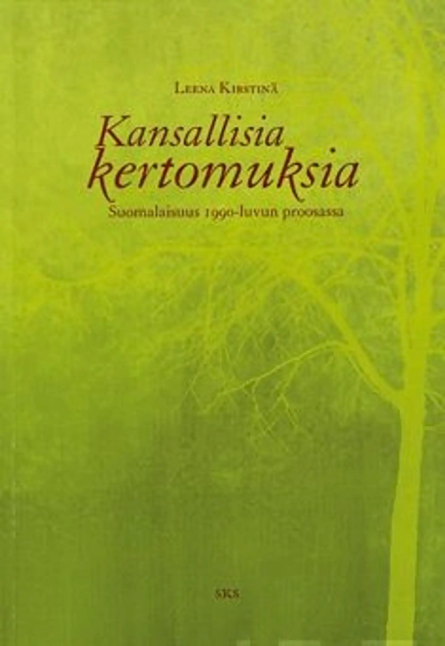 Kirstinä, Kansallisia kertomuksia - suomalaisuus 1900-luvun proosassa