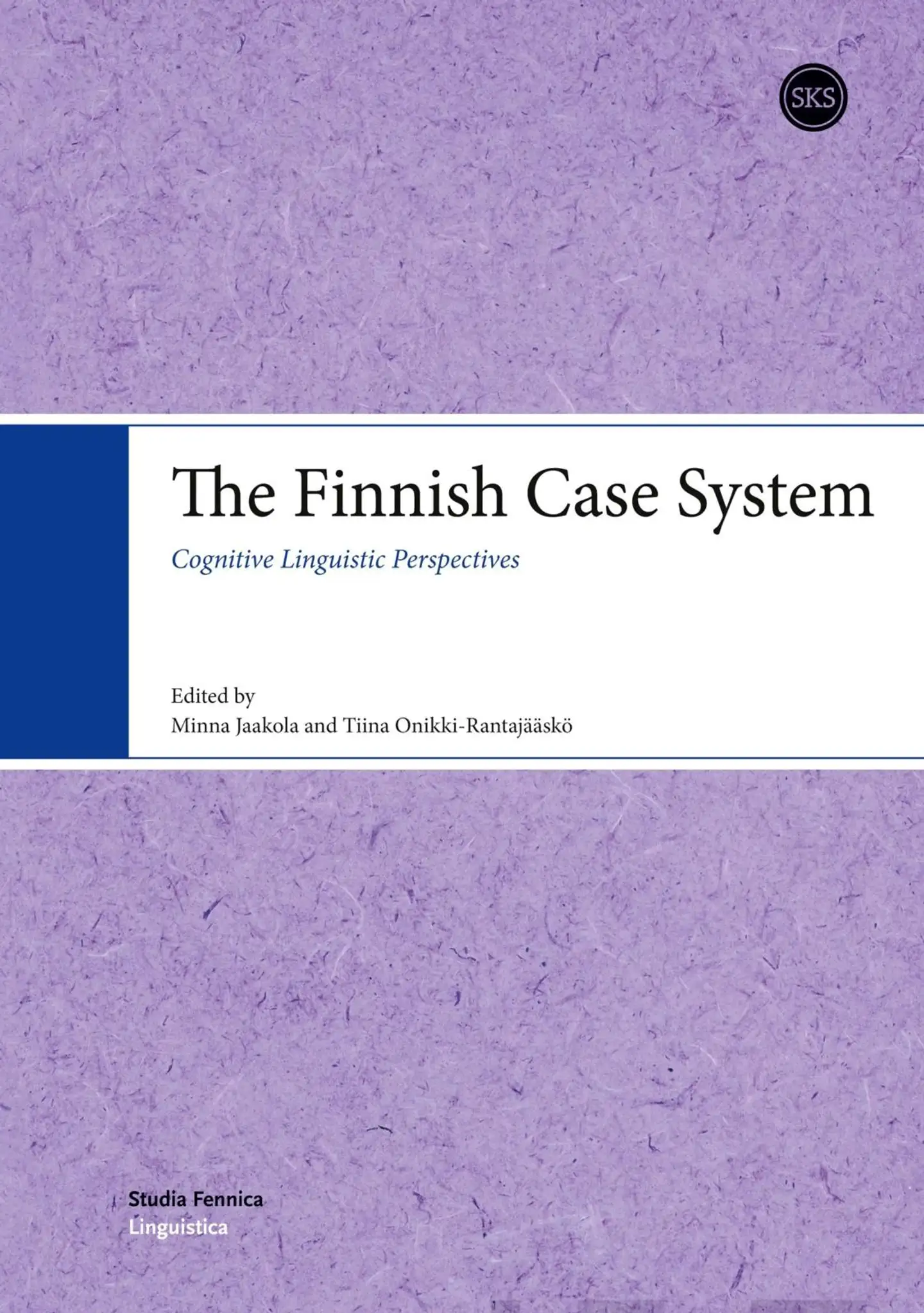 The Finnish Case System - Cognitive Linguistic Perspectives