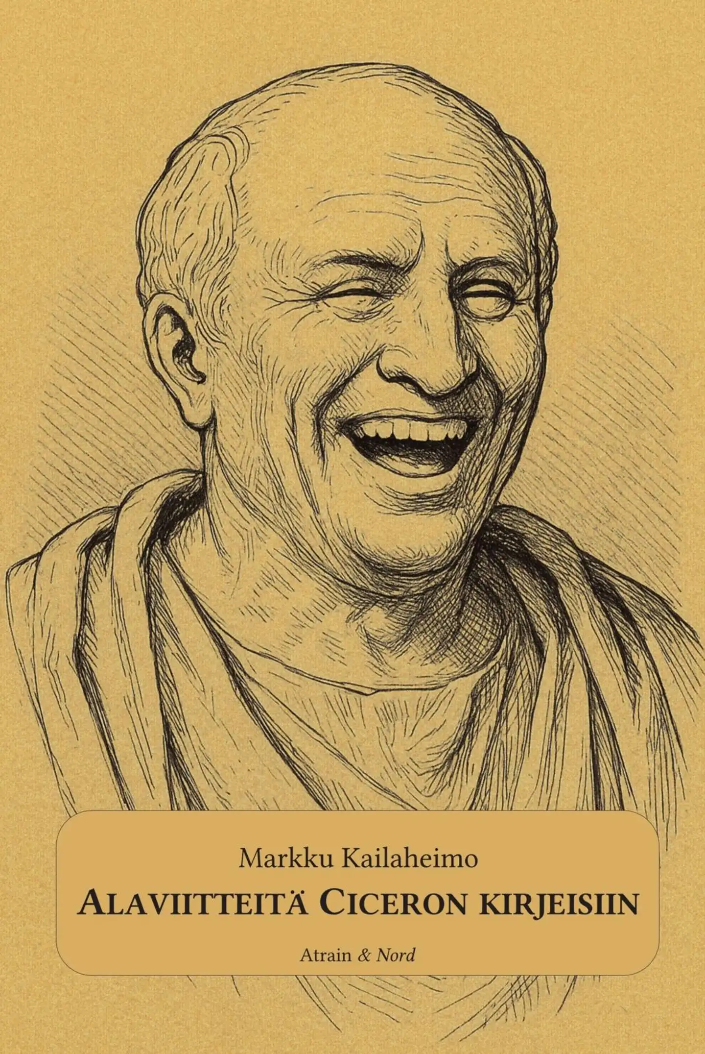 Kailaheimo, Alaviitteitä Ciceron kirjeisiin