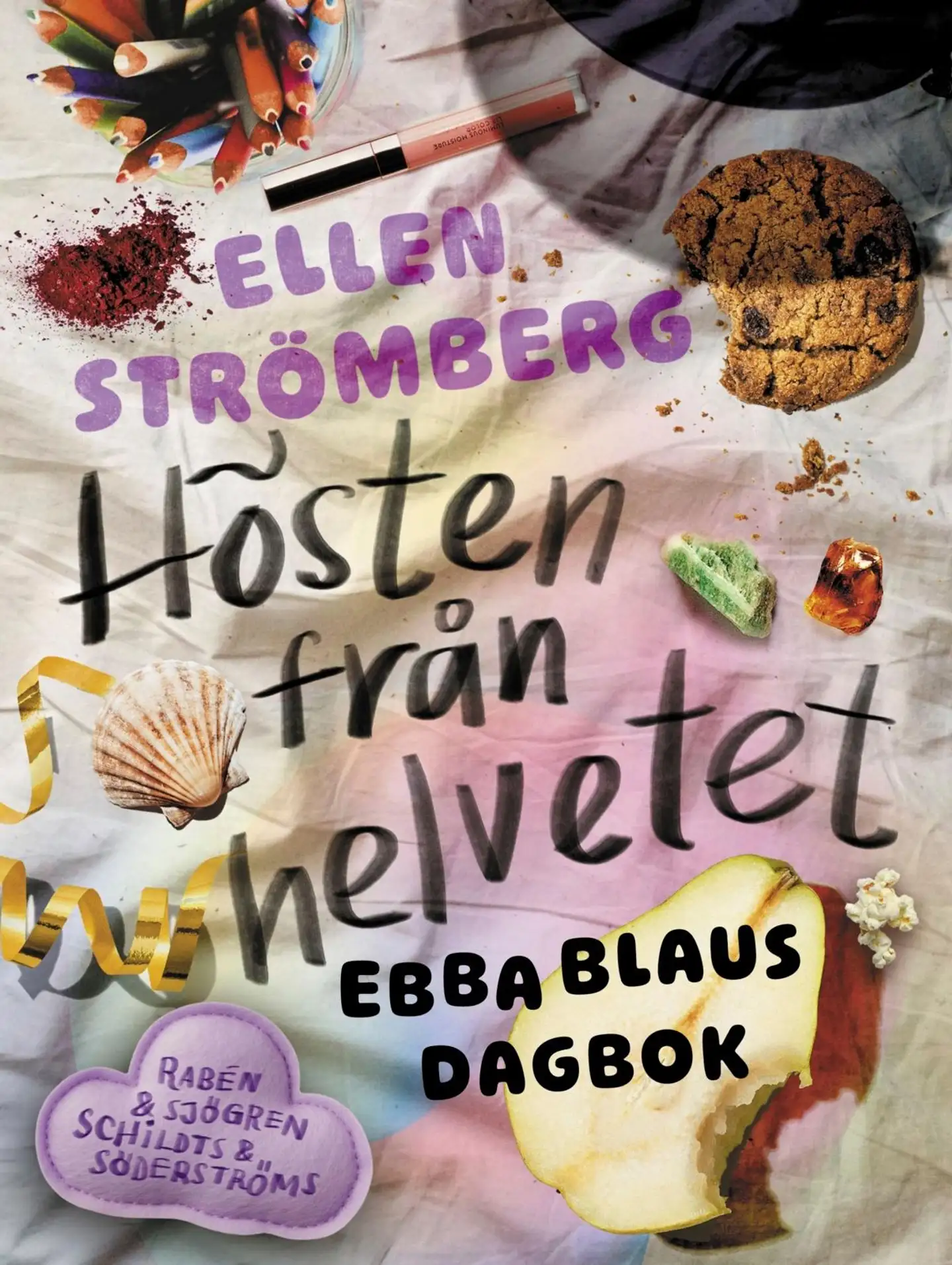 Strömberg, Hösten från Helvetet - Ebba Blaus dagbok