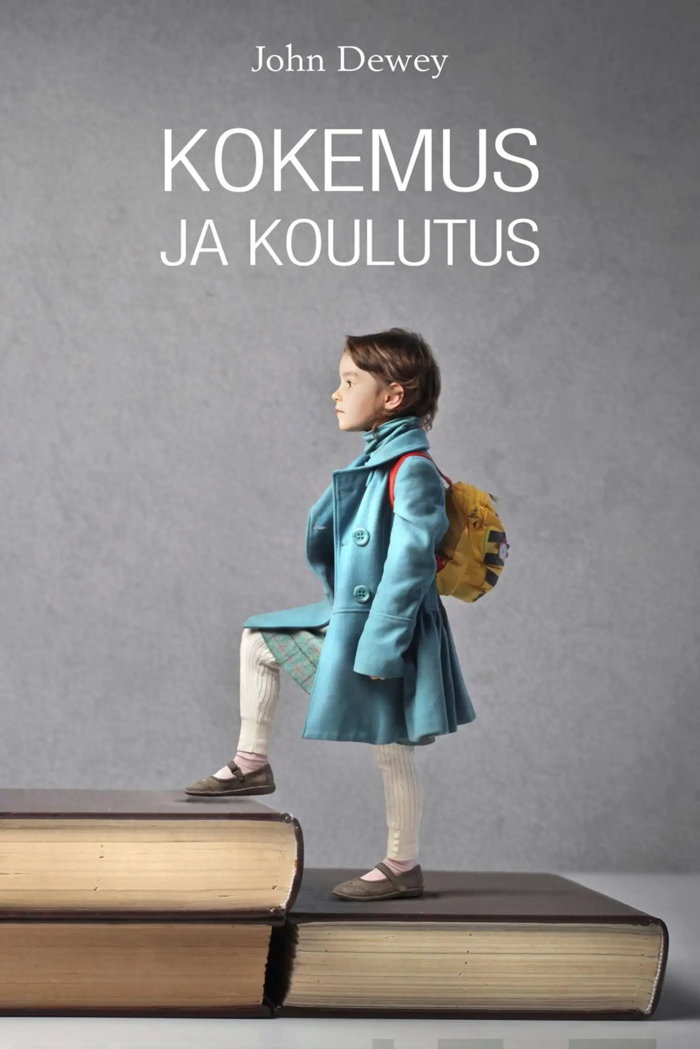 Dewey, Kokemus ja koulutus