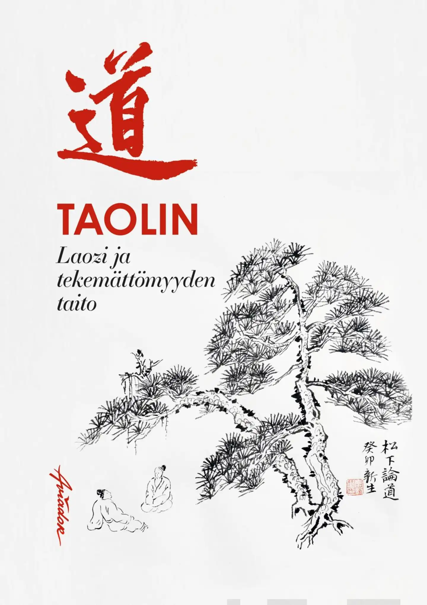 TaoLin, Laozi ja tekemättömyyden taito