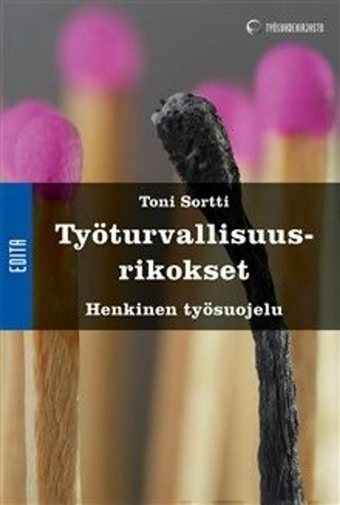 Sortti, Työturvallisuusrikokset - Henkinen työsuojelu