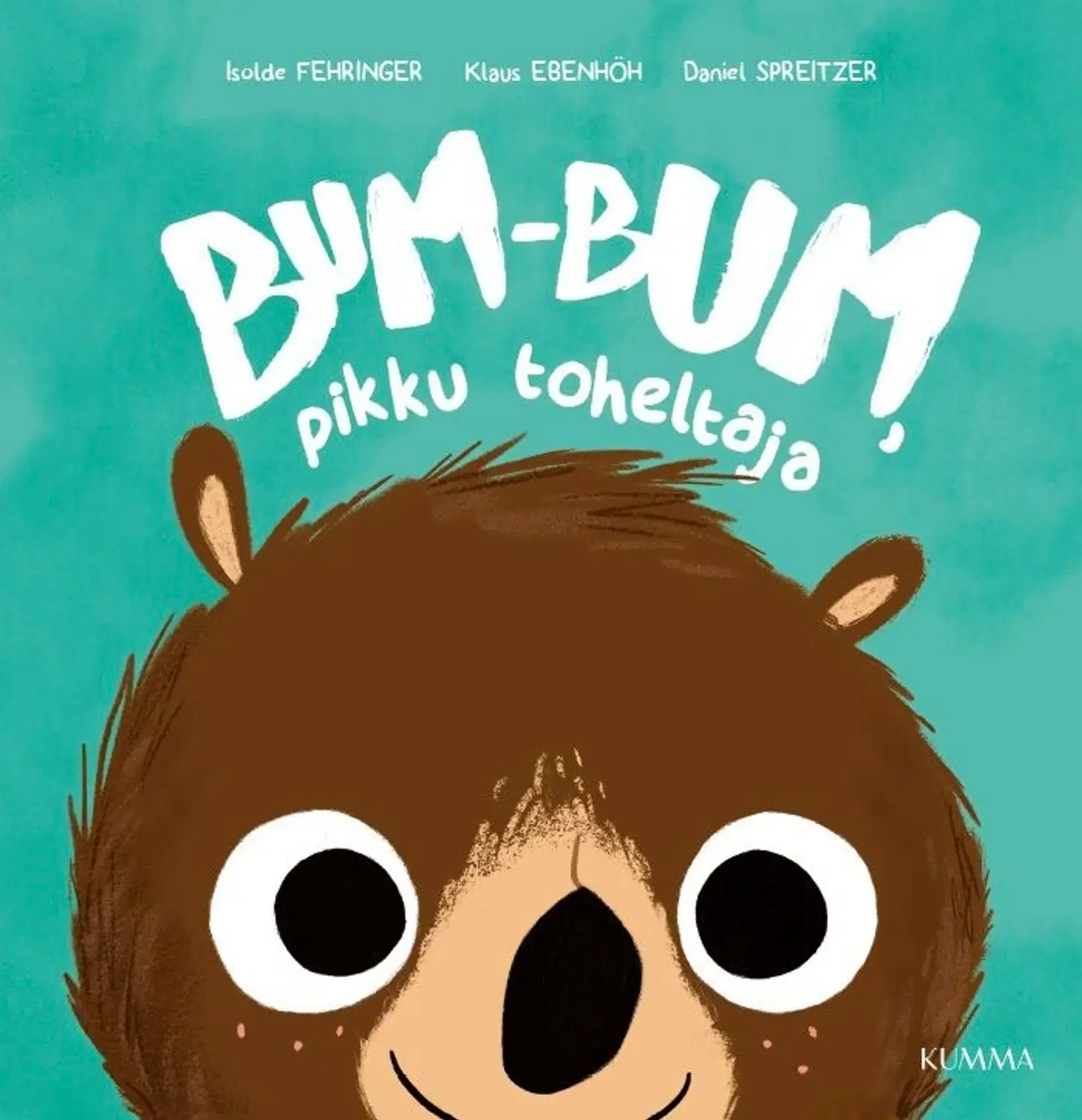 Fehringer, Bum-Bum, pikku toheltaja