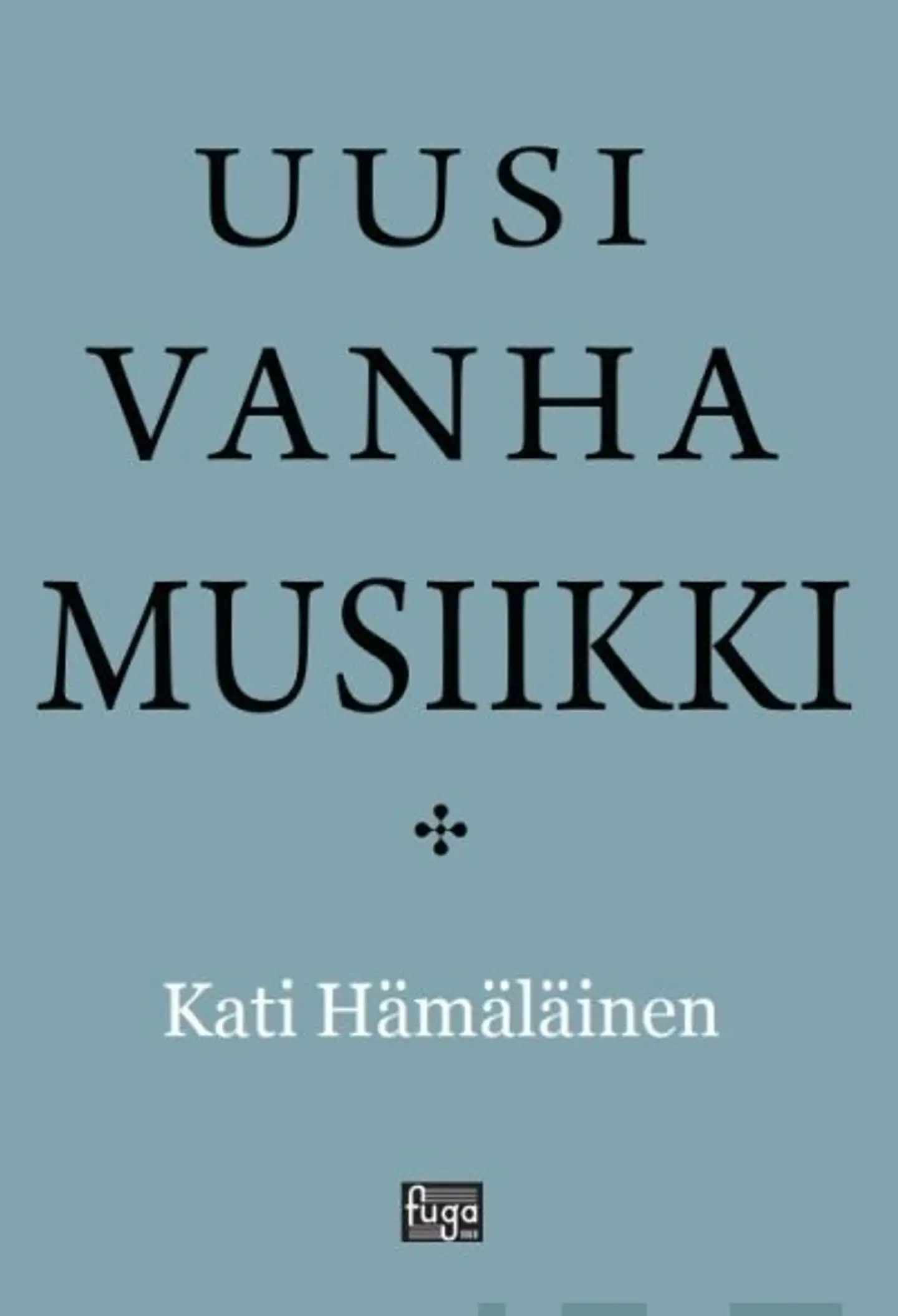 Hämäläinen, Uusi vanha musiikki