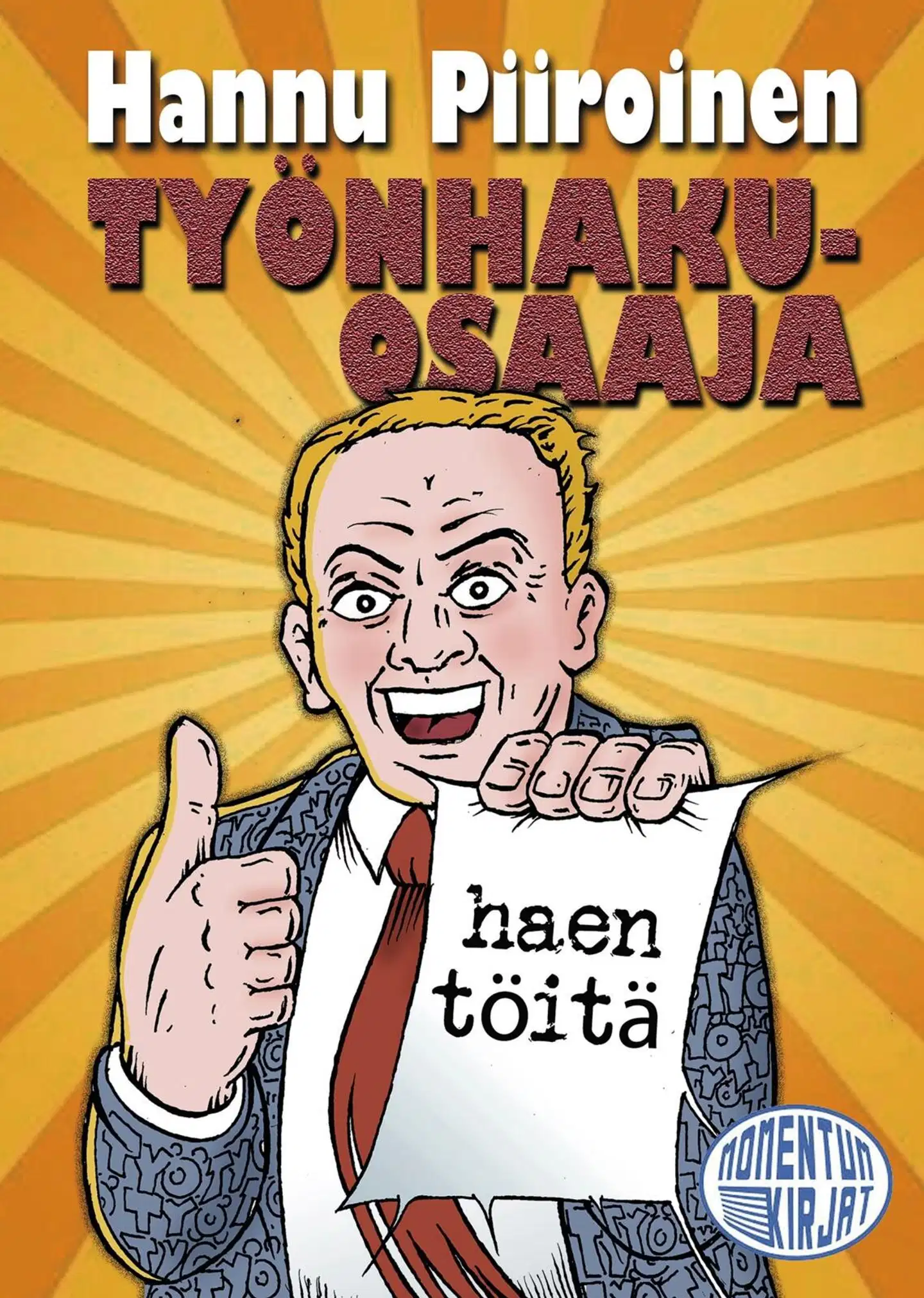 Piiroinen, Työnhakuosaaja