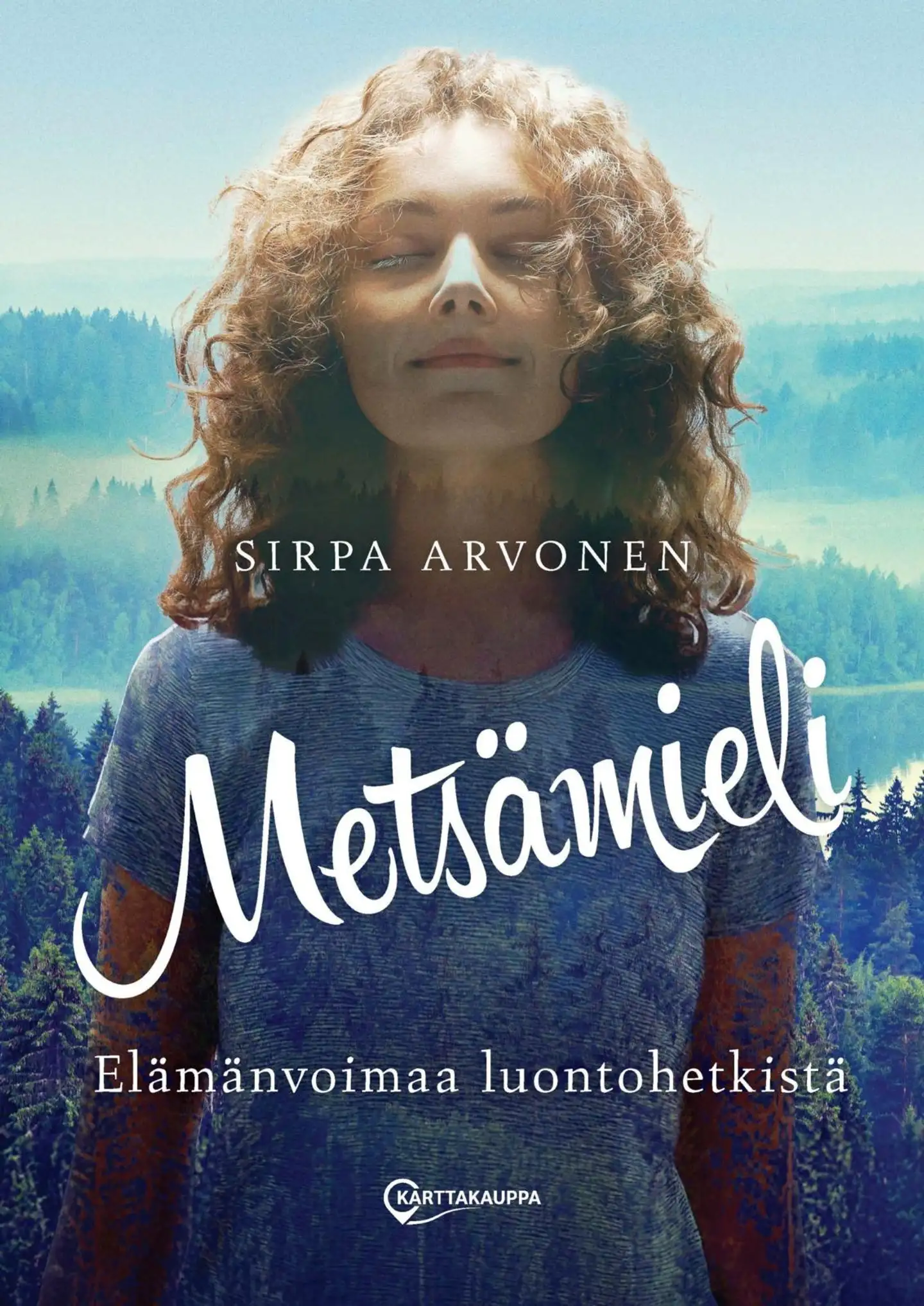 Arvonen, Metsämieli - Elämänvoimaa luontohetkistä