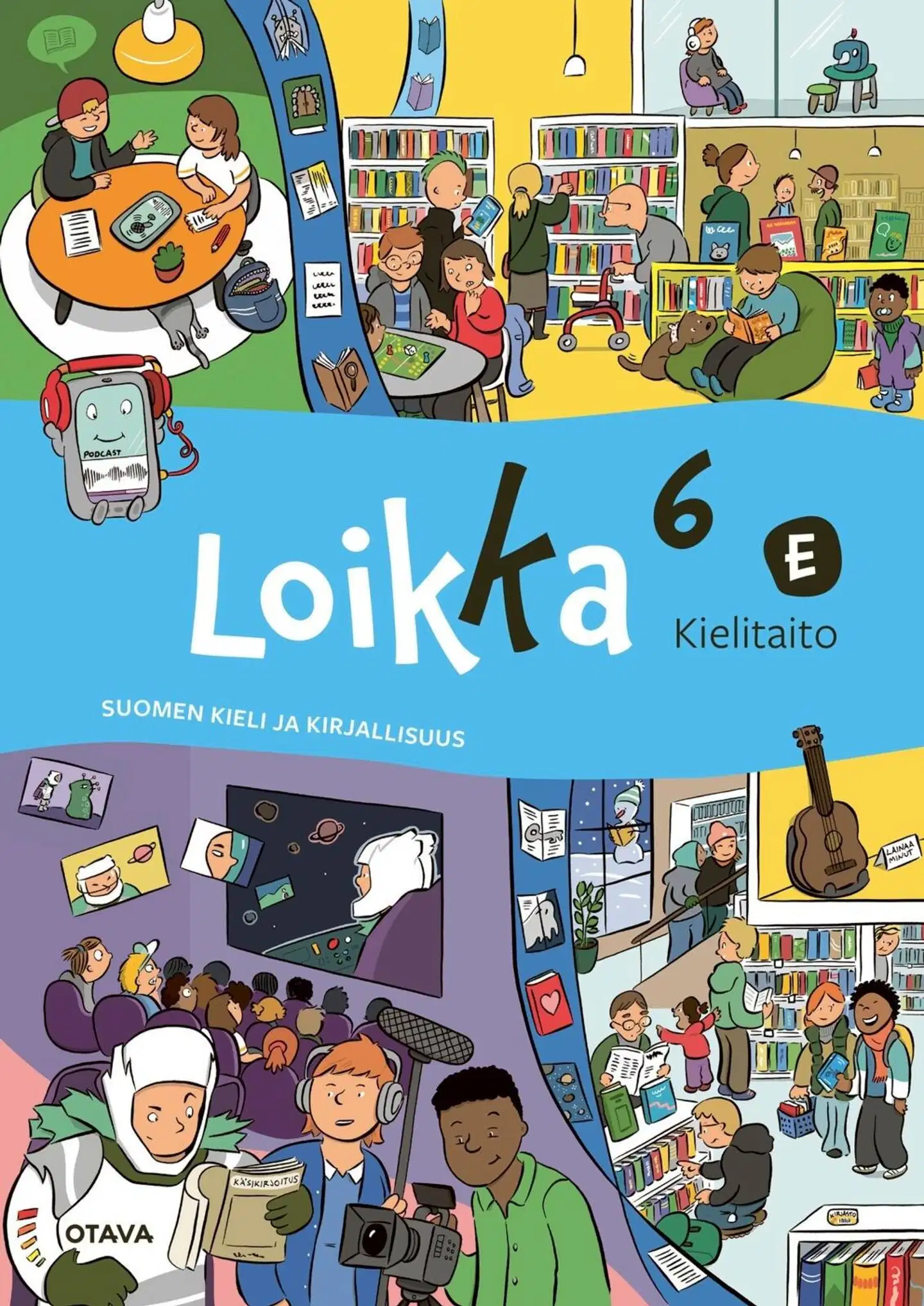 Heiskala, Loikka 6 Kielitaito E - Suomen kieli ja kirjallisuus