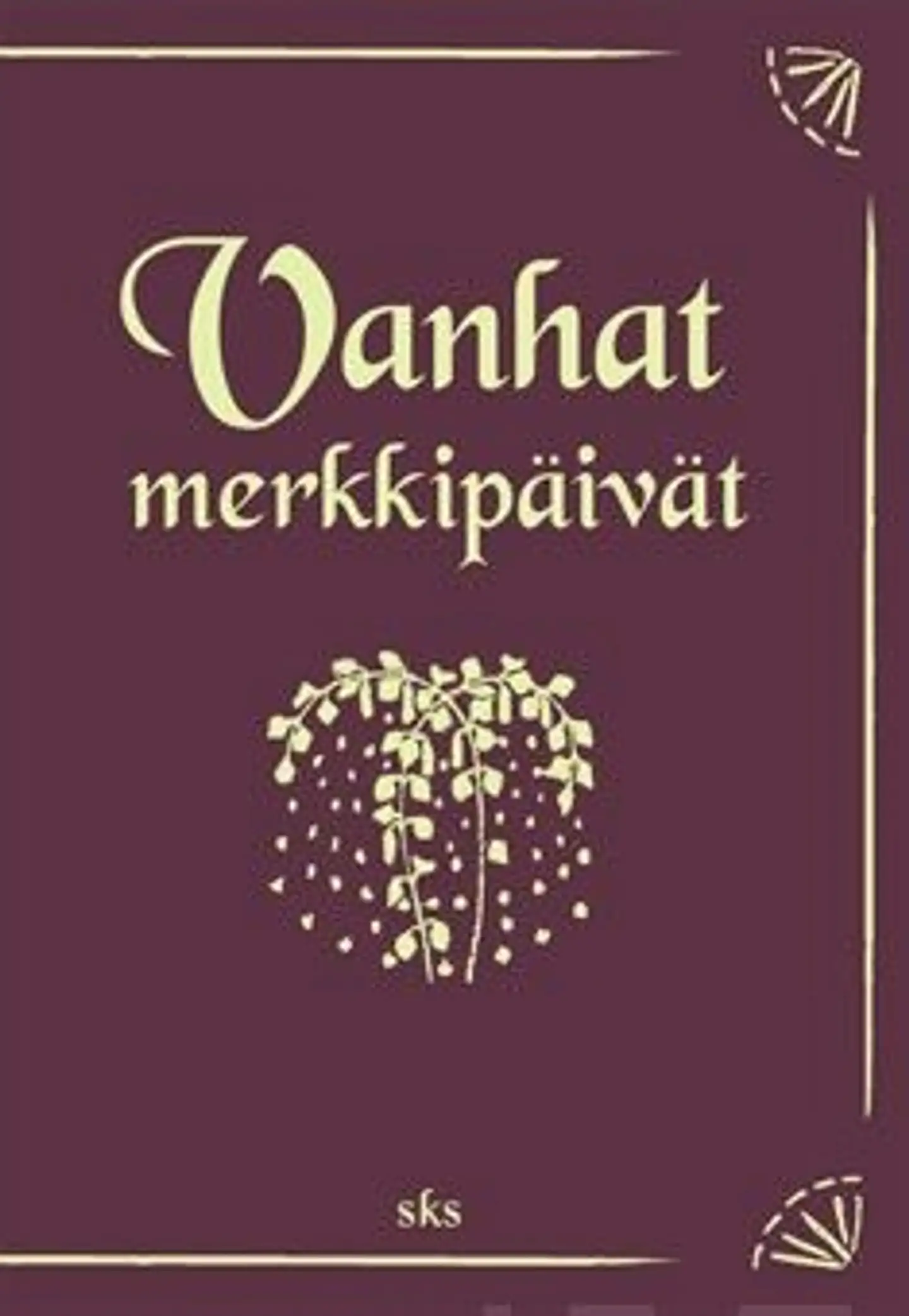 Vanhat merkkipäivät