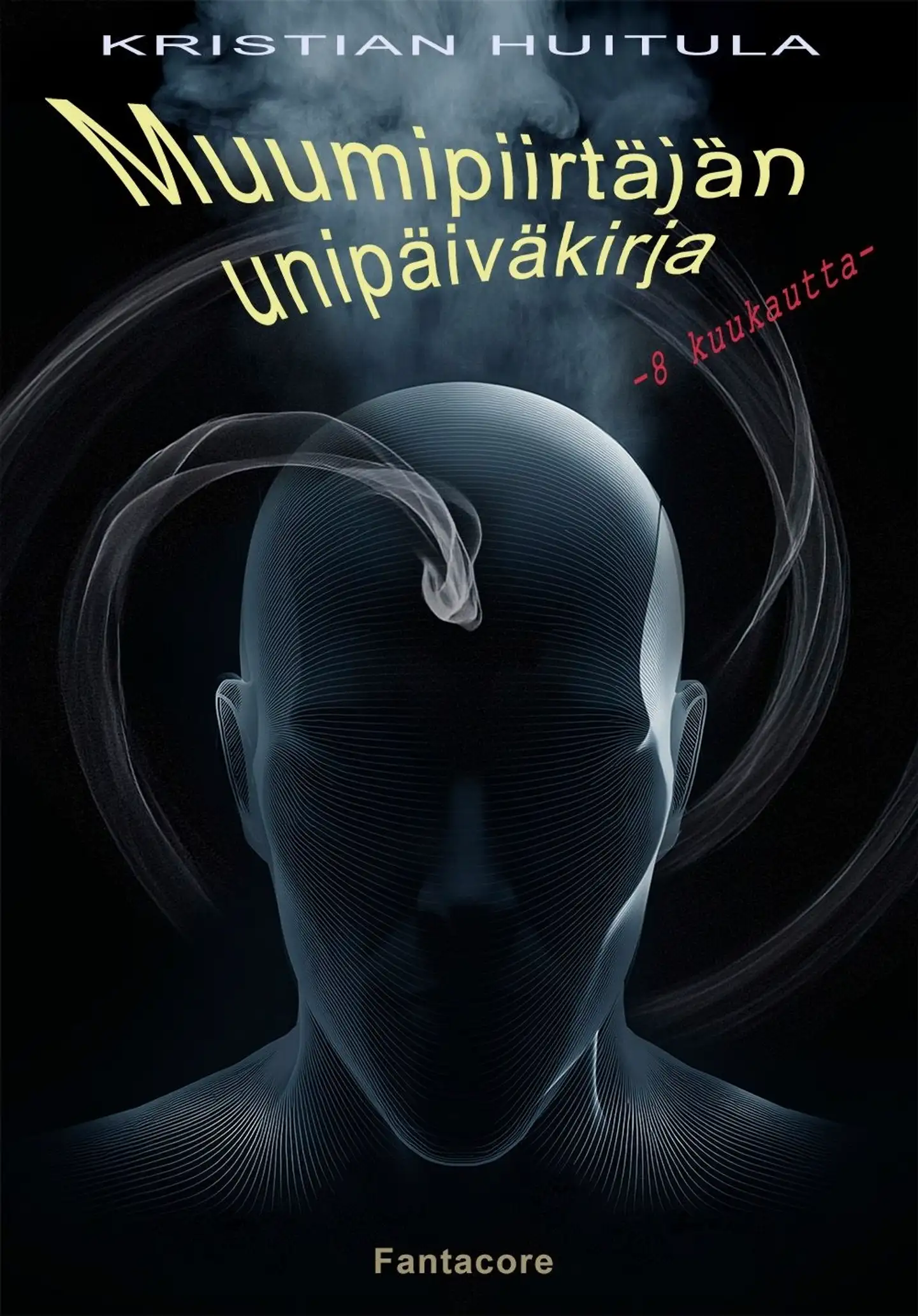 Huitula, Muumipiirtäjän unipäiväkirja - - 8 kuukautta -
