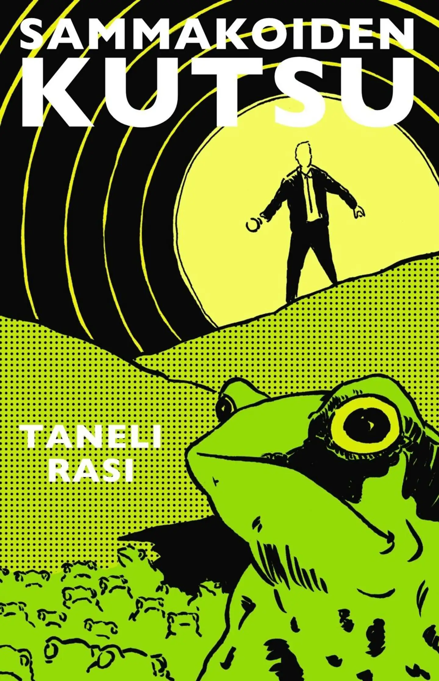 Taneli Rasi, Sammakoiden kutsu