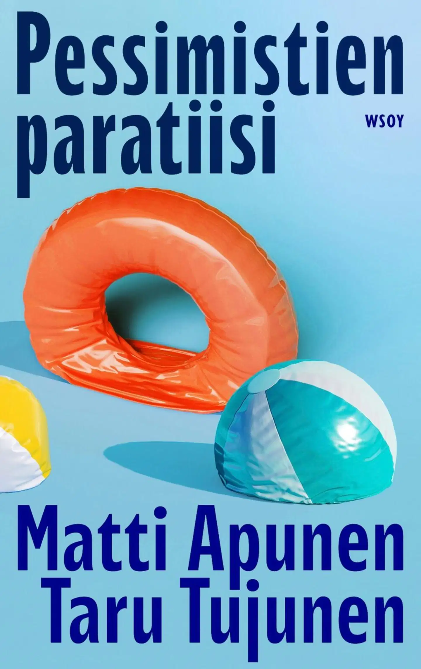 Apunen, Pessimistien paratiisi