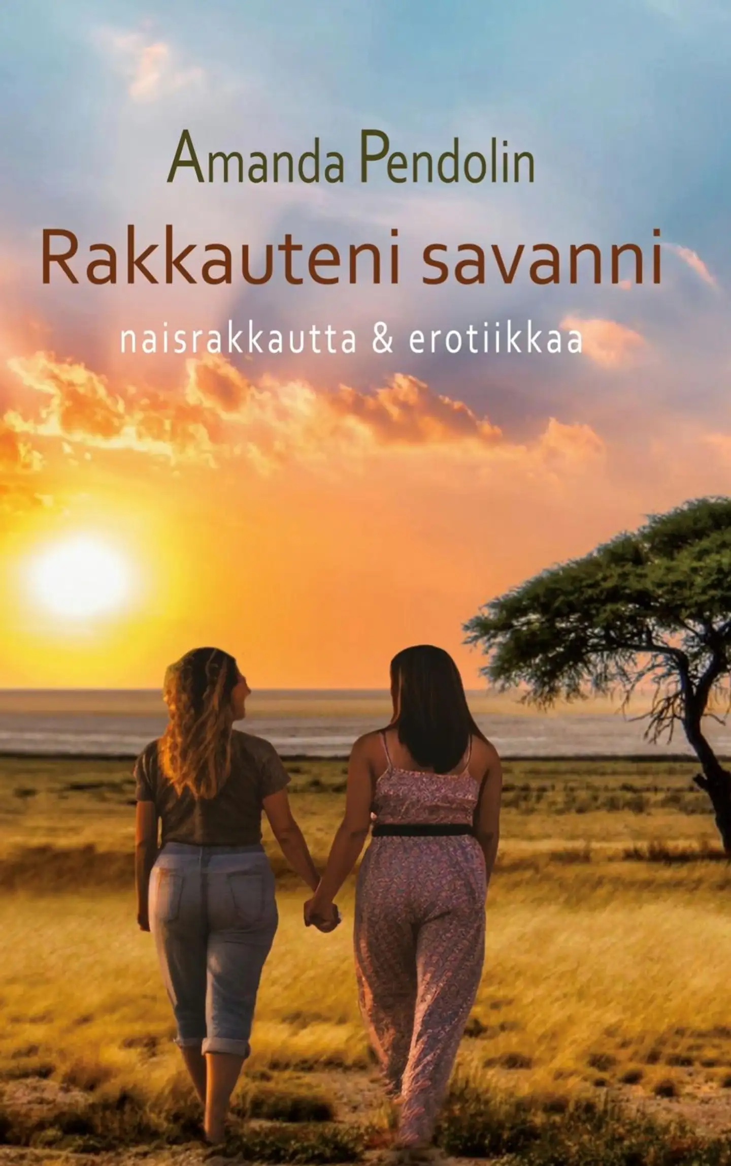 Pendolin, Rakkauteni savanni - Naisrakkautta & erotiikkaa