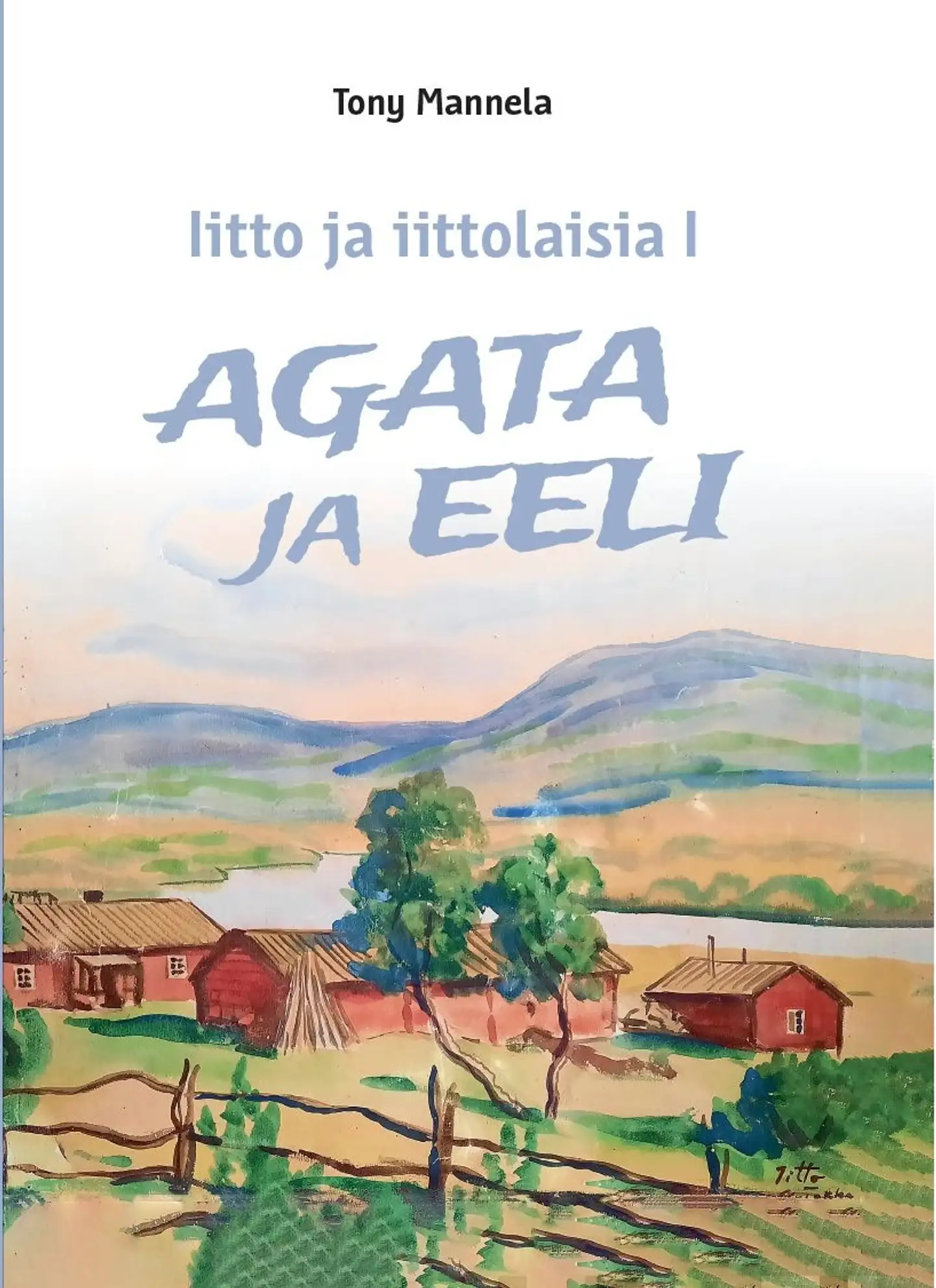 Mannela, Agata ja Eeli