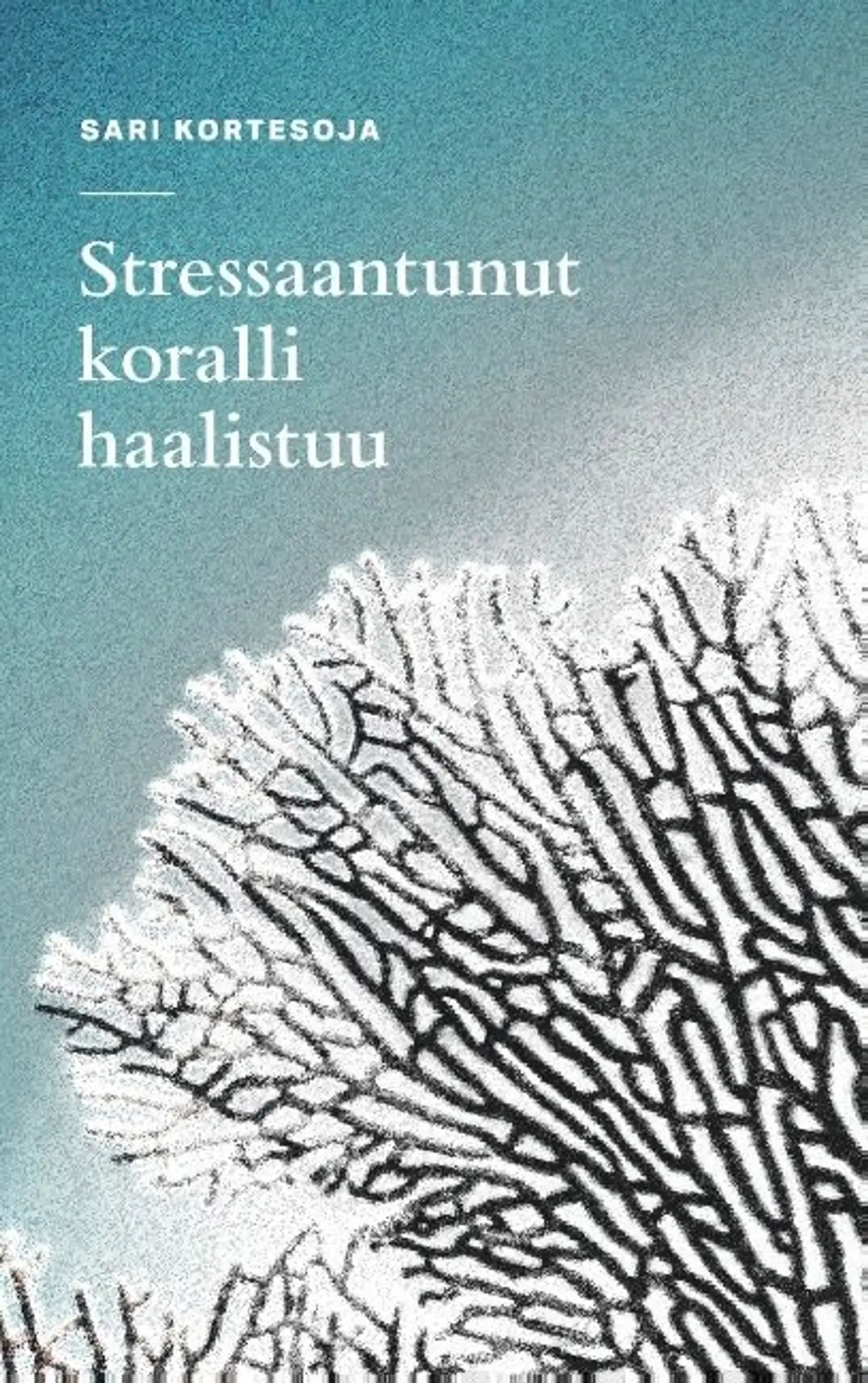 Kortesoja, Stressaantunut koralli haalistuu