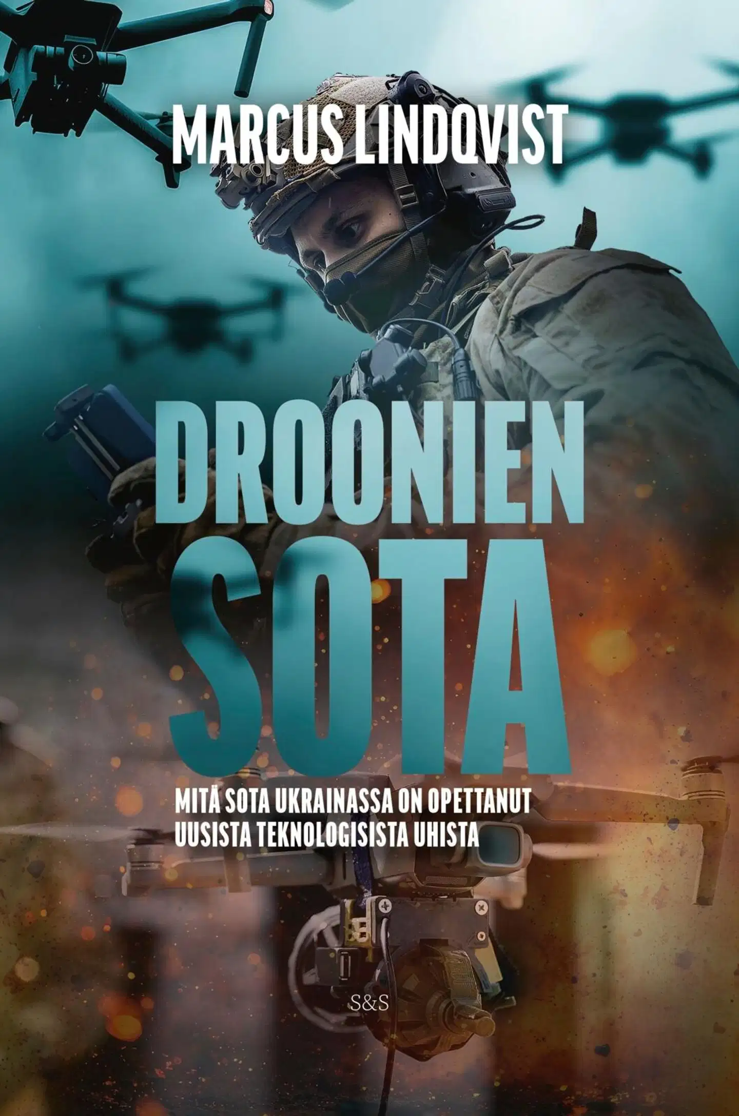 Lindqvist, Droonien sota - Mitä sota Ukrainassa on opettanut uusista teknologista uhista