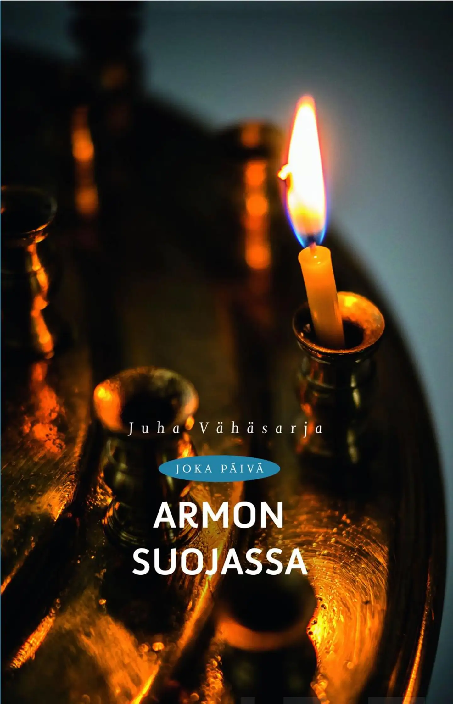 Vähäsarja, Joka päivä armon suojassa