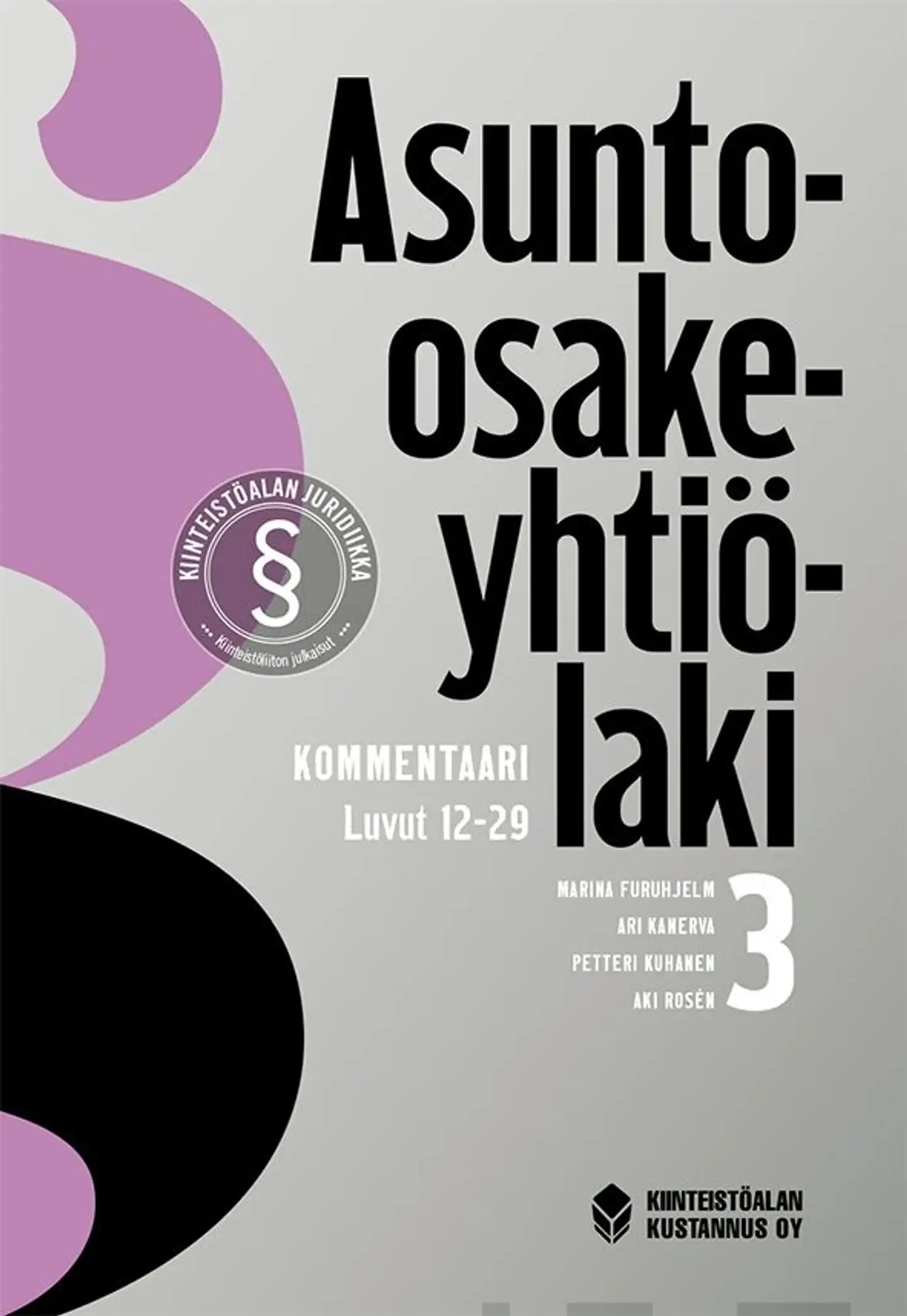 Furuhjelm, Asunto-osakeyhtiölaki - Kommentaari : Osa 3