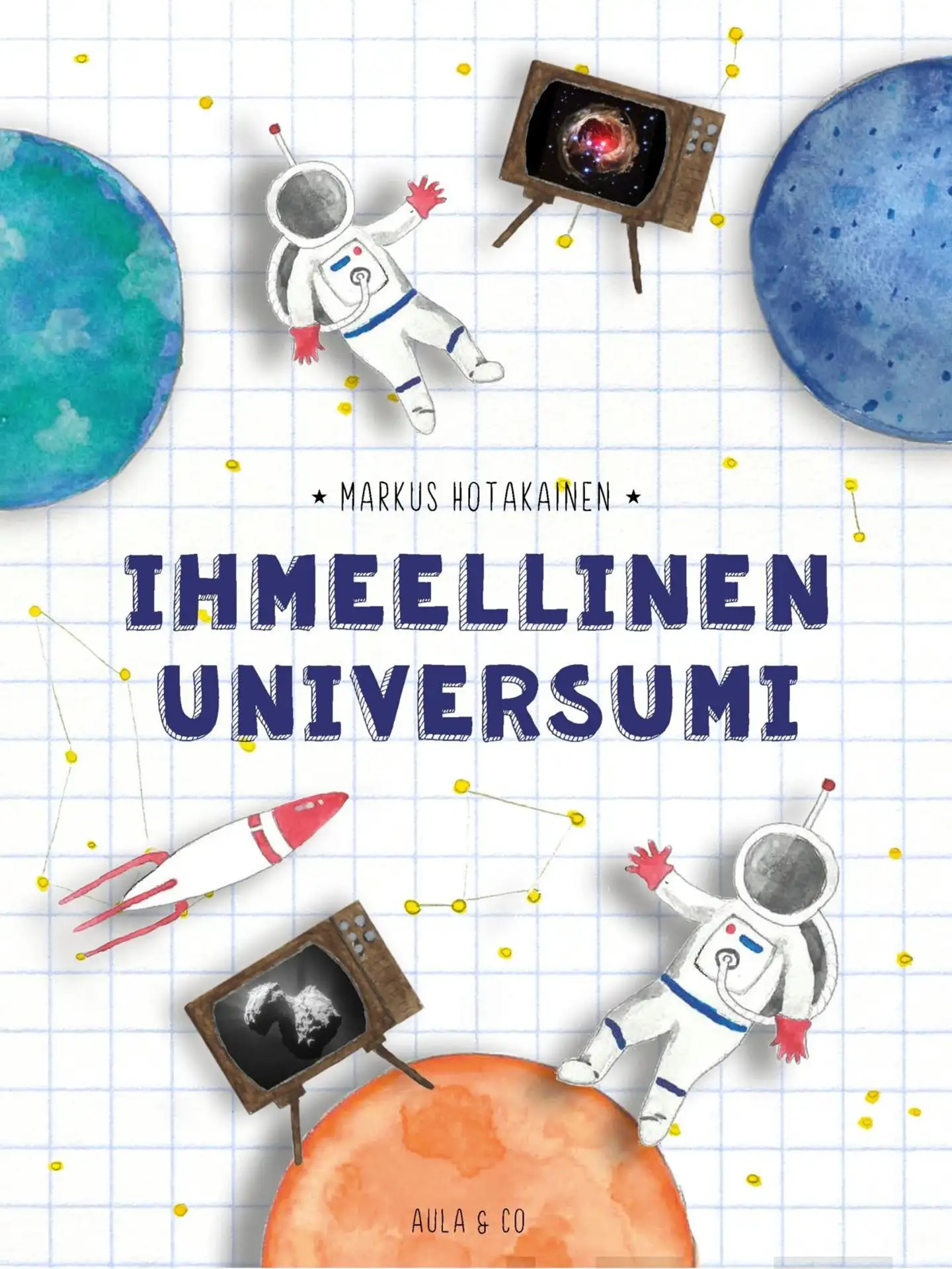 Hotakainen, Ihmeellinen universumi