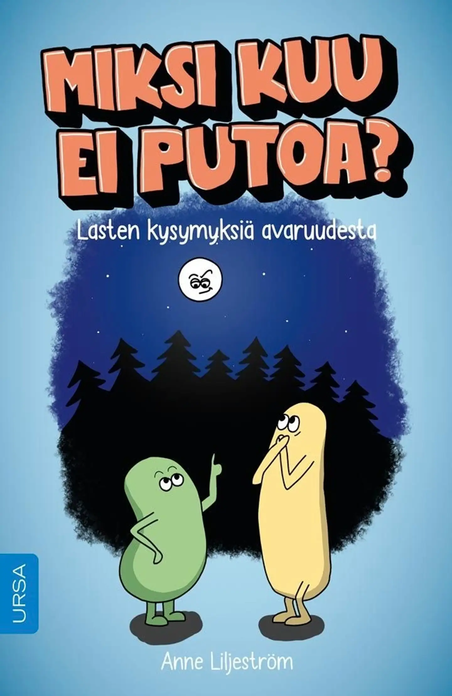 Liljeström, Miksi Kuu ei putoa? - Lasten kysymyksiä avaruudesta